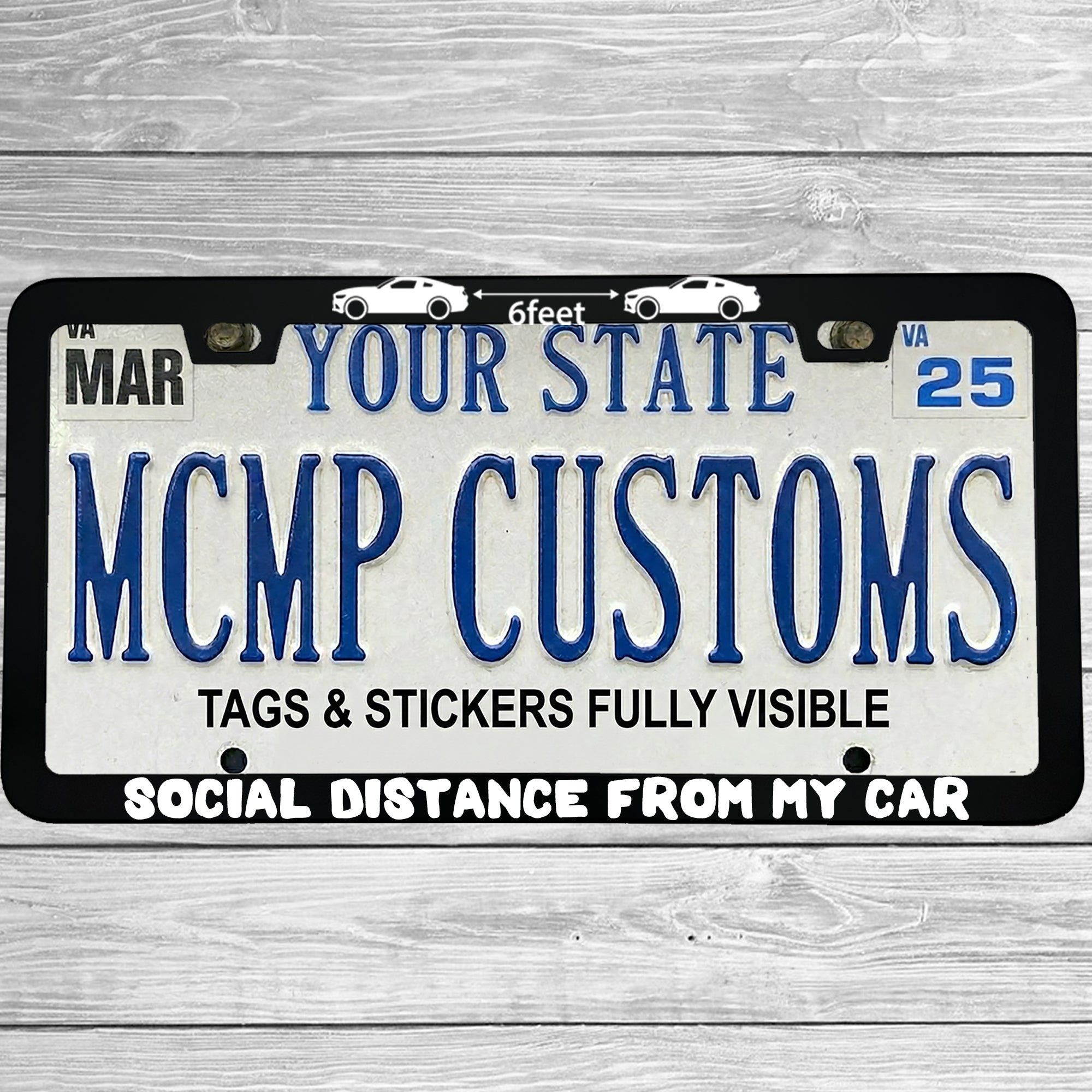 "6 Feet Social Distance From My Car" license plate frame shown on vehicle β lifestyle photo