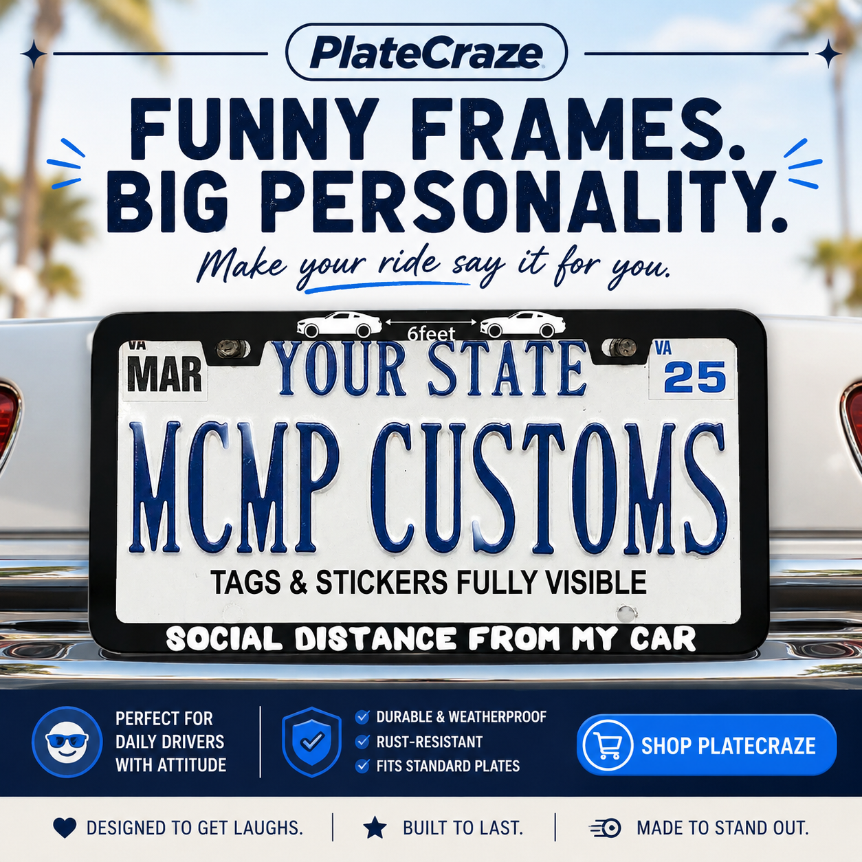 6 Feet Social Distance From My Car Anti-Tailgate Aluminum License Plate Frame