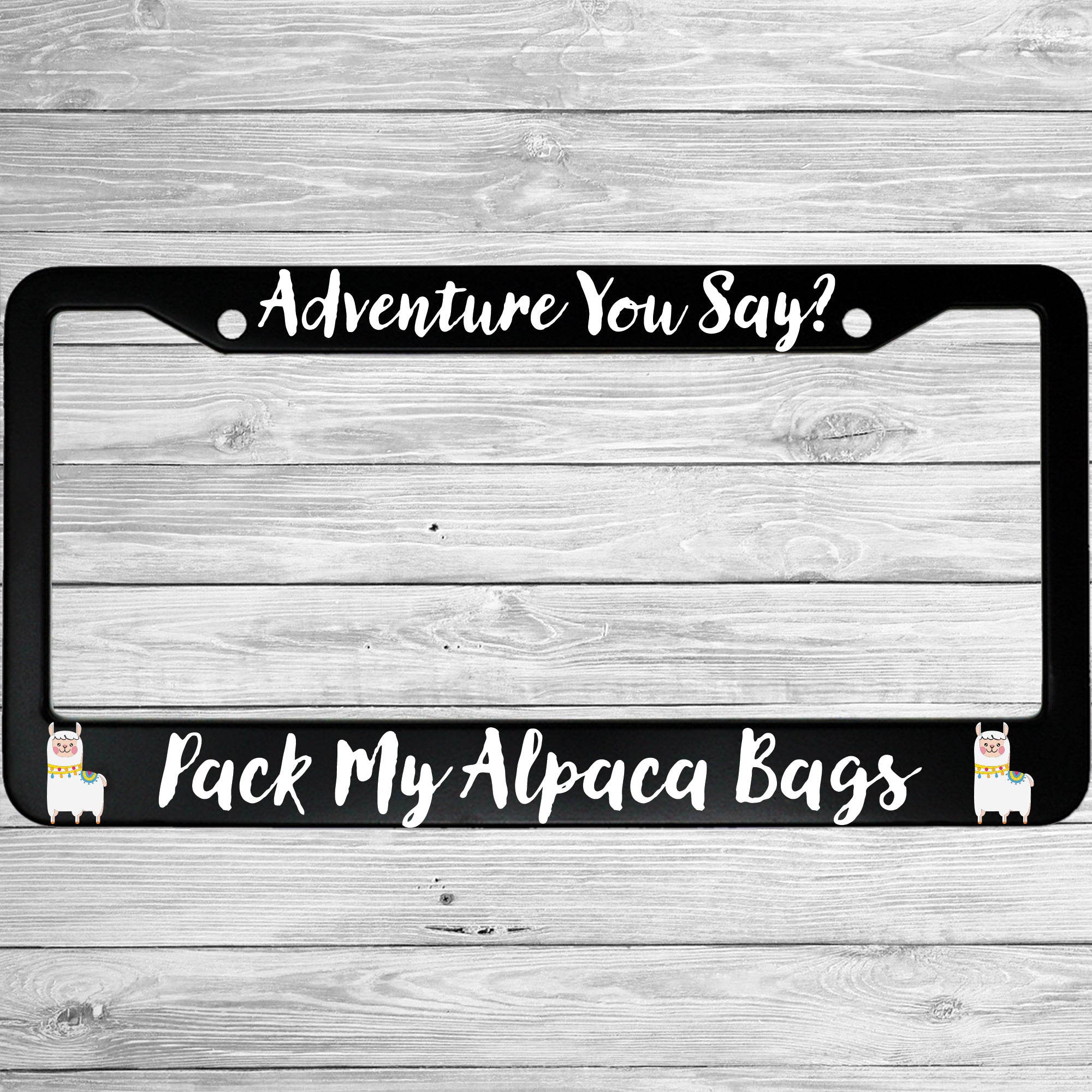 Adventure You Say? Pack My Alpaca Bags
