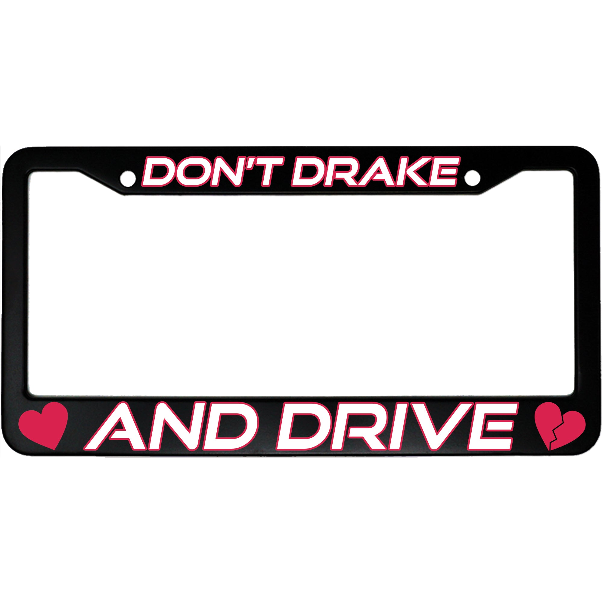 Don't Drake And Drive Funny