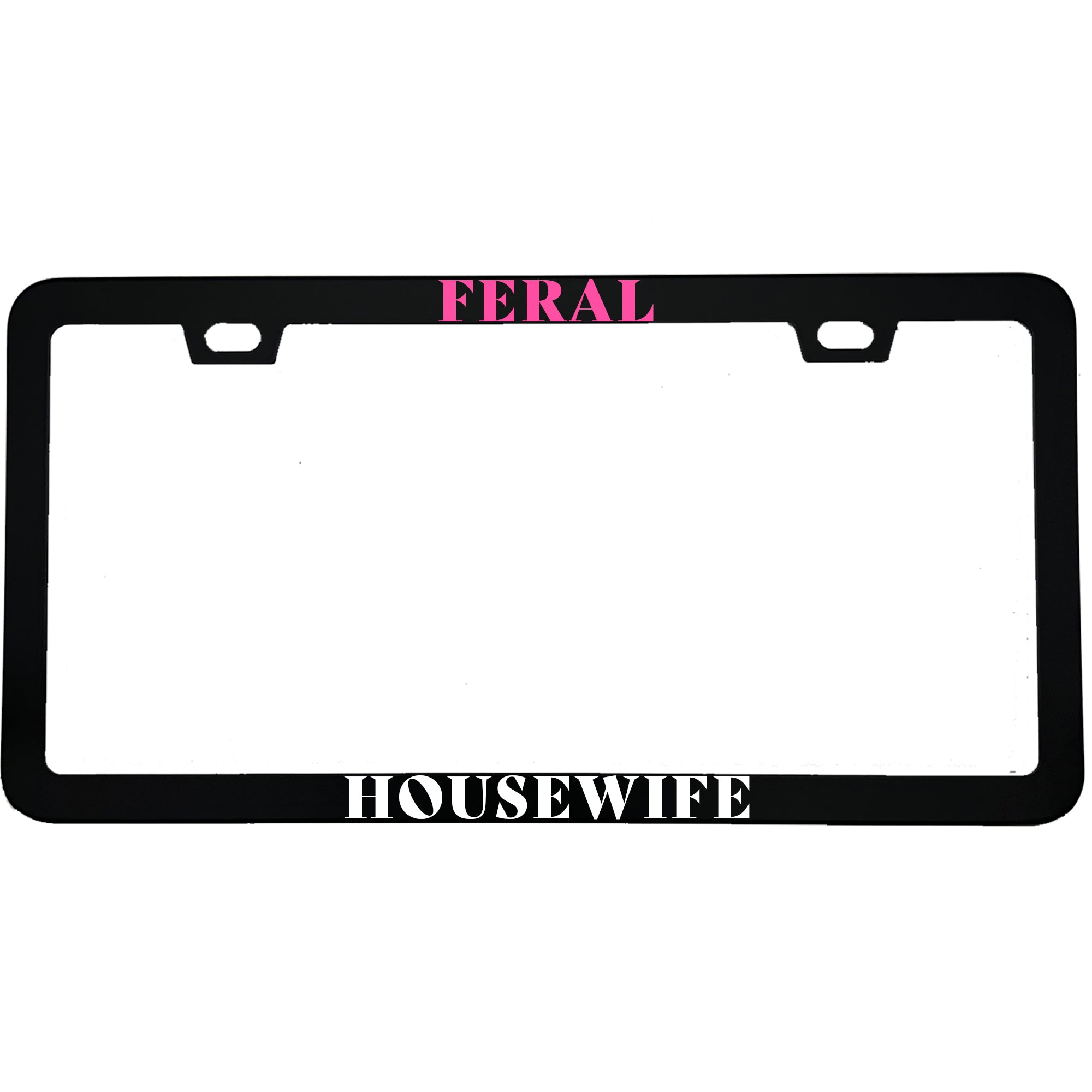 Feral Housewife License Plate Frame