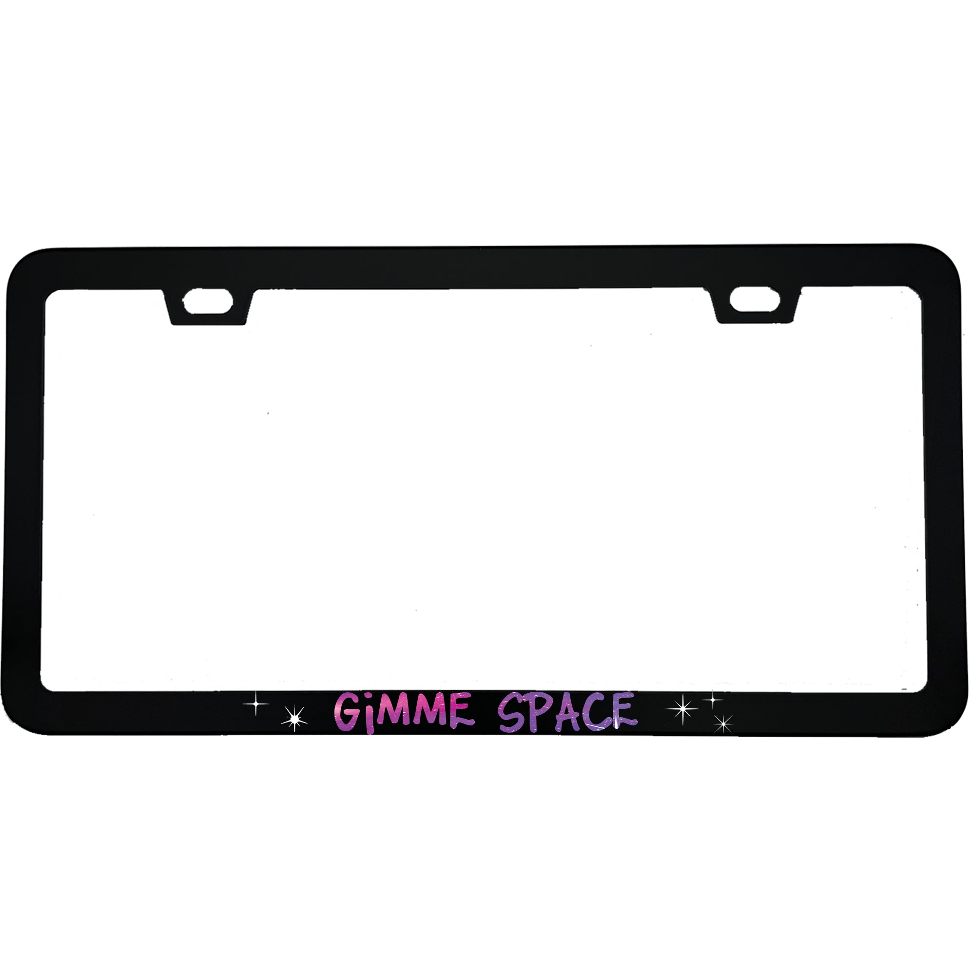 "Gimme Space" sci-fi fan aluminum license plate frame β front view