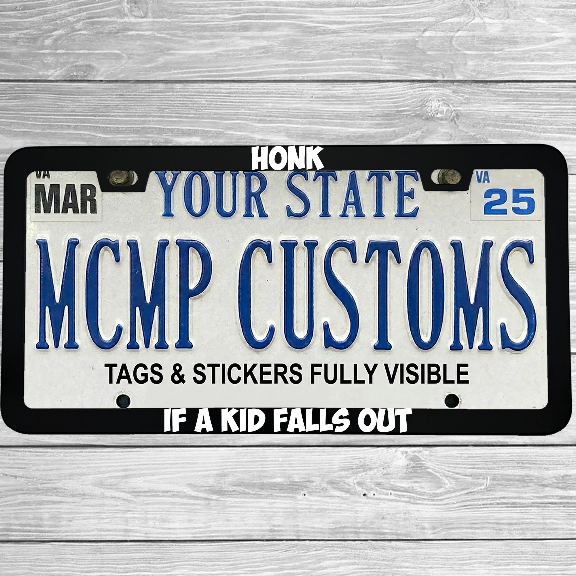 "Honk If A Kid Falls Out" license plate frame shown on vehicle β lifestyle photo