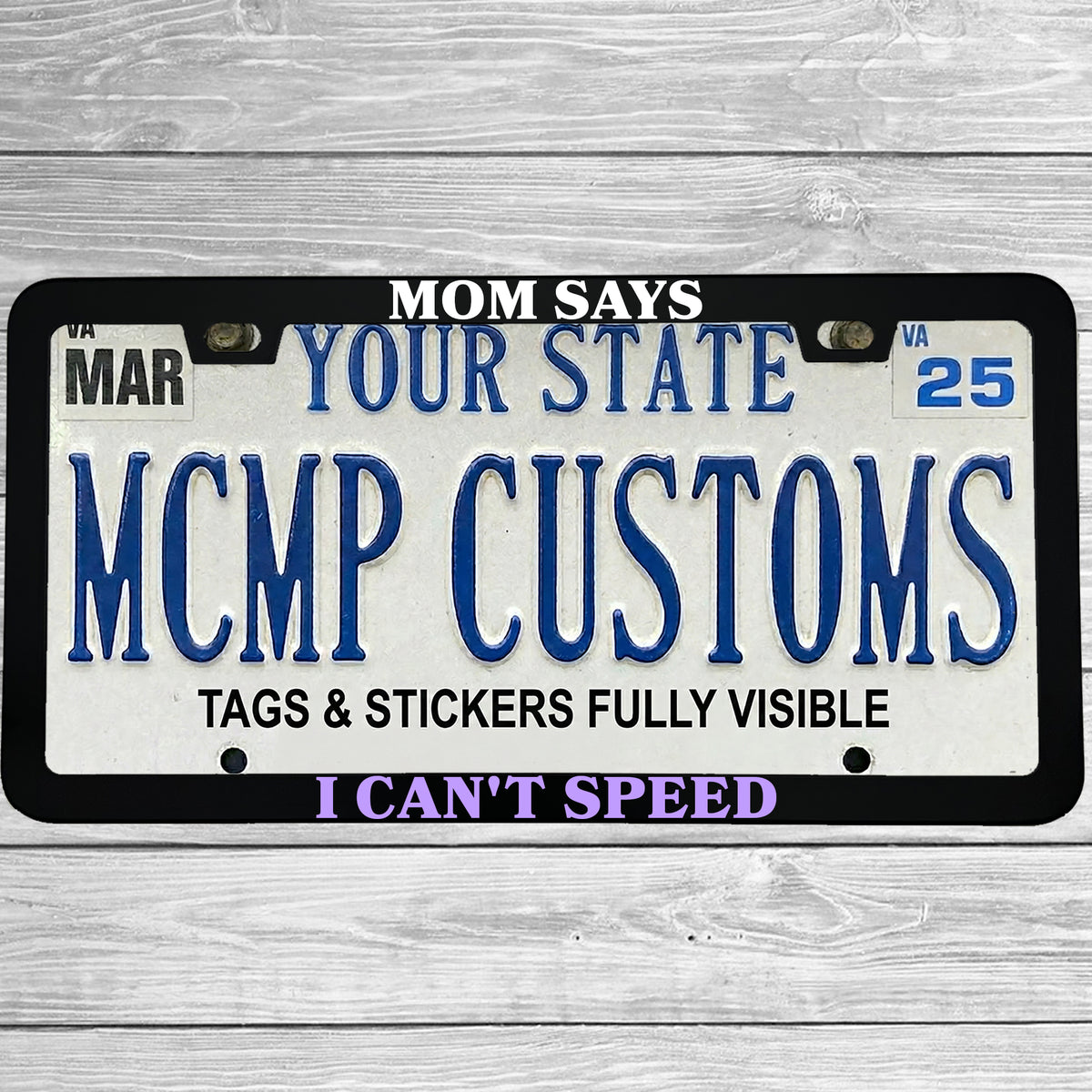Mom Says I Can't Speed License Plate Frame, Funny Teen Driver Car Frame, New Driver Gift
