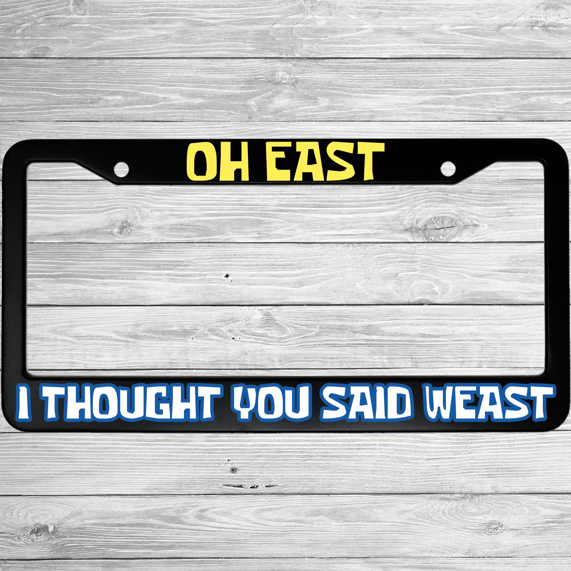 Oh East, I Thought You Said Weast