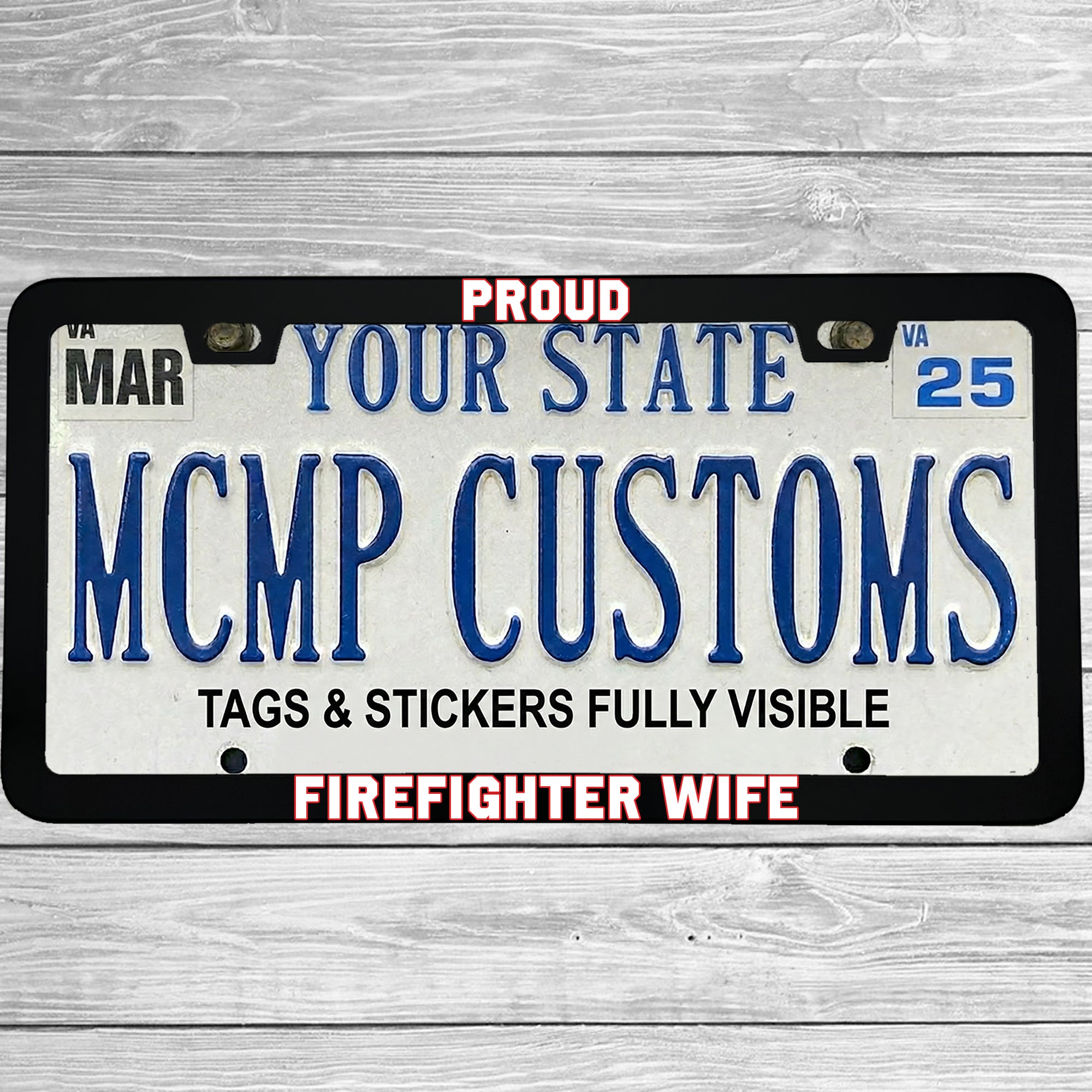 "Proud Firefighter Wife" license plate frame shown on vehicle β lifestyle photo