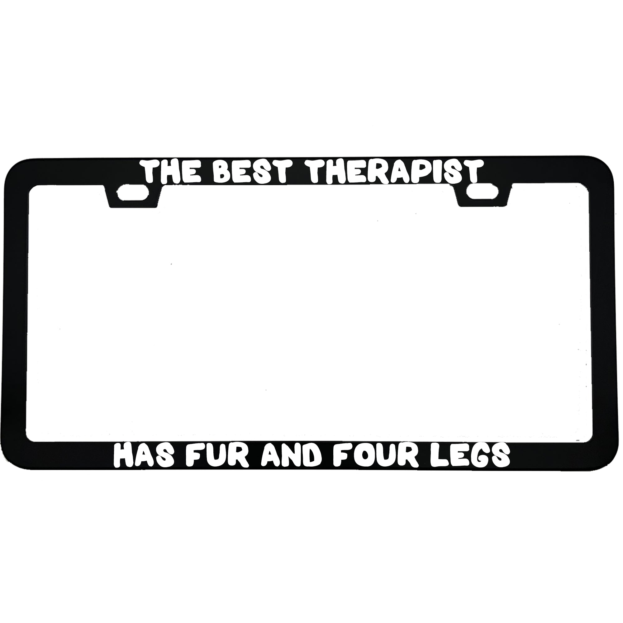 "The Best Therapist Has Fur And Four Legs" dog lover aluminum license plate frame β front view