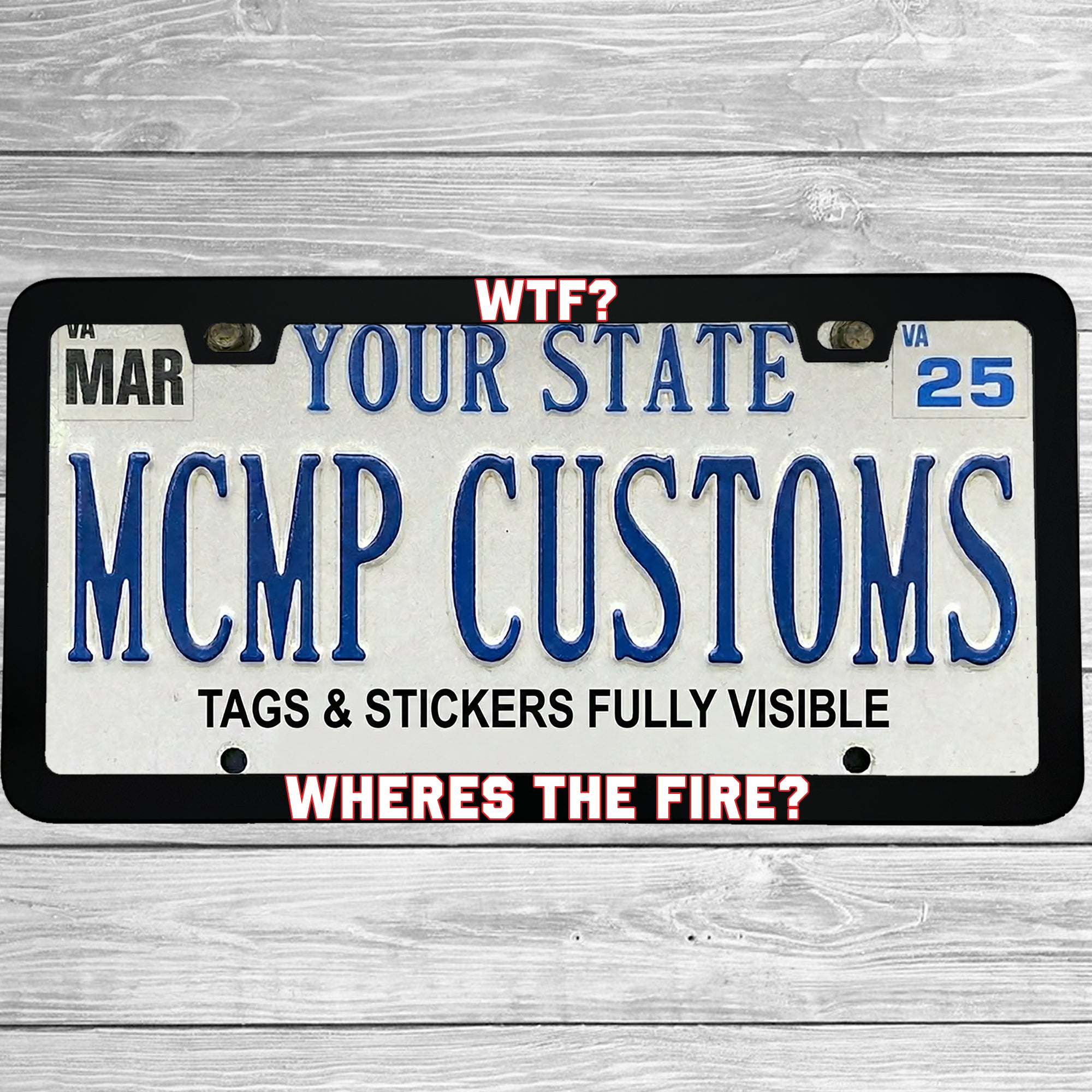 "WTF Wheres The Fire" license plate frame shown on vehicle β lifestyle photo