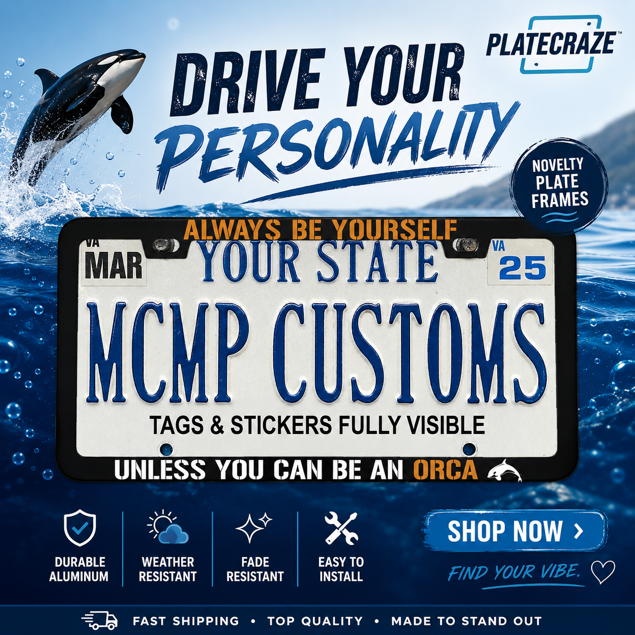 Always Be Yourself Unless You Can Be An Orca Funny Aluminum License Plate Frame