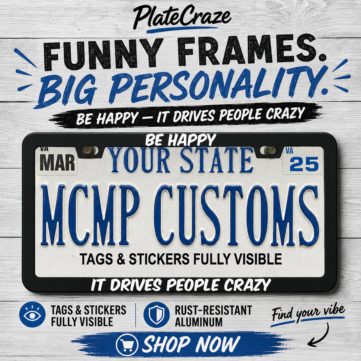 Be Happy It Drives People Crazy Funny Aluminum License Plate Frame