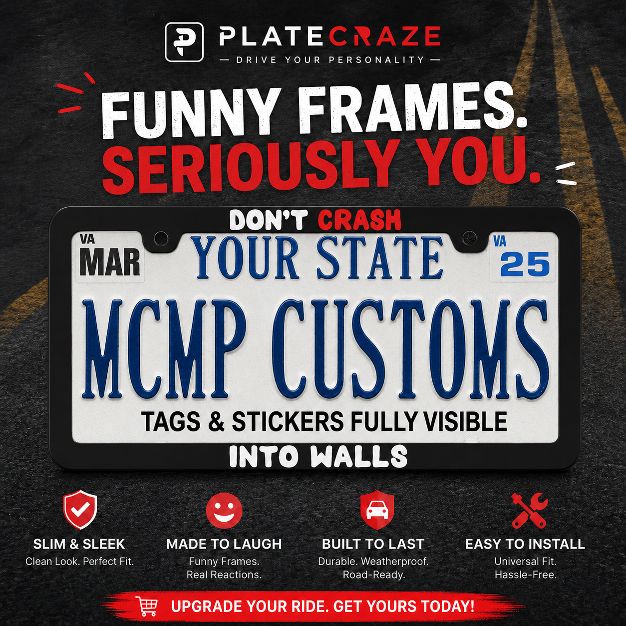 Don't Crash Into Walls Gaming Aluminum License Plate Frame