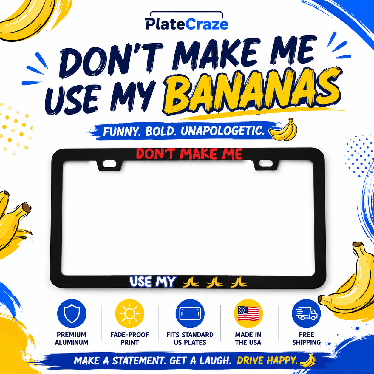 Don't Make Me Use My Bananas Funny Gaming Cartoon Aluminum License Plate Frame