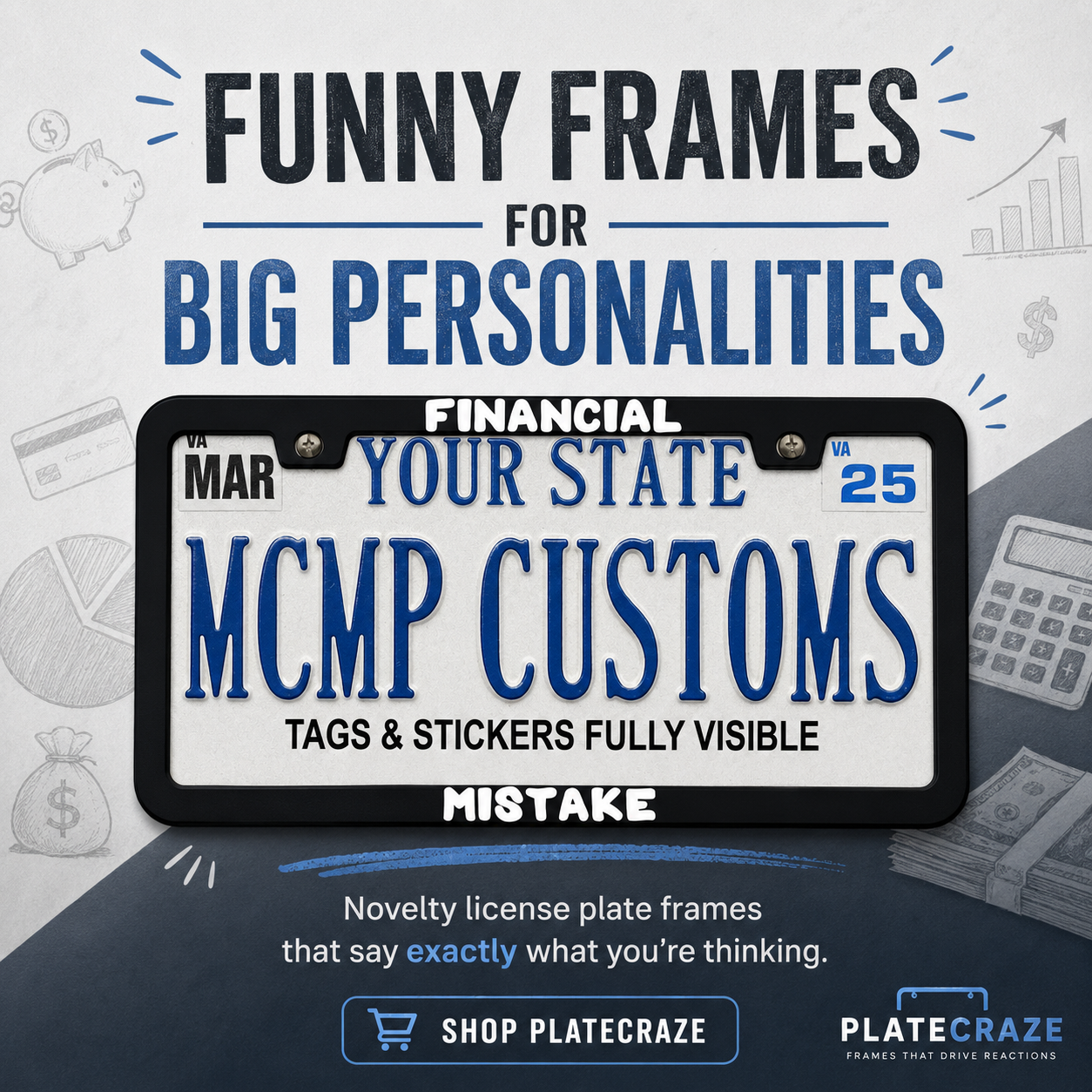 Financial Mistake Funny Aluminum License Plate Frame