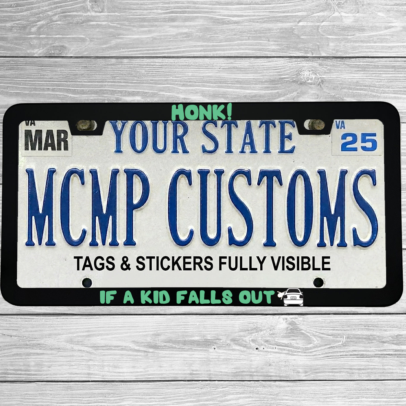 "Honk If A Kid Falls Out" license plate frame shown on vehicle β lifestyle photo