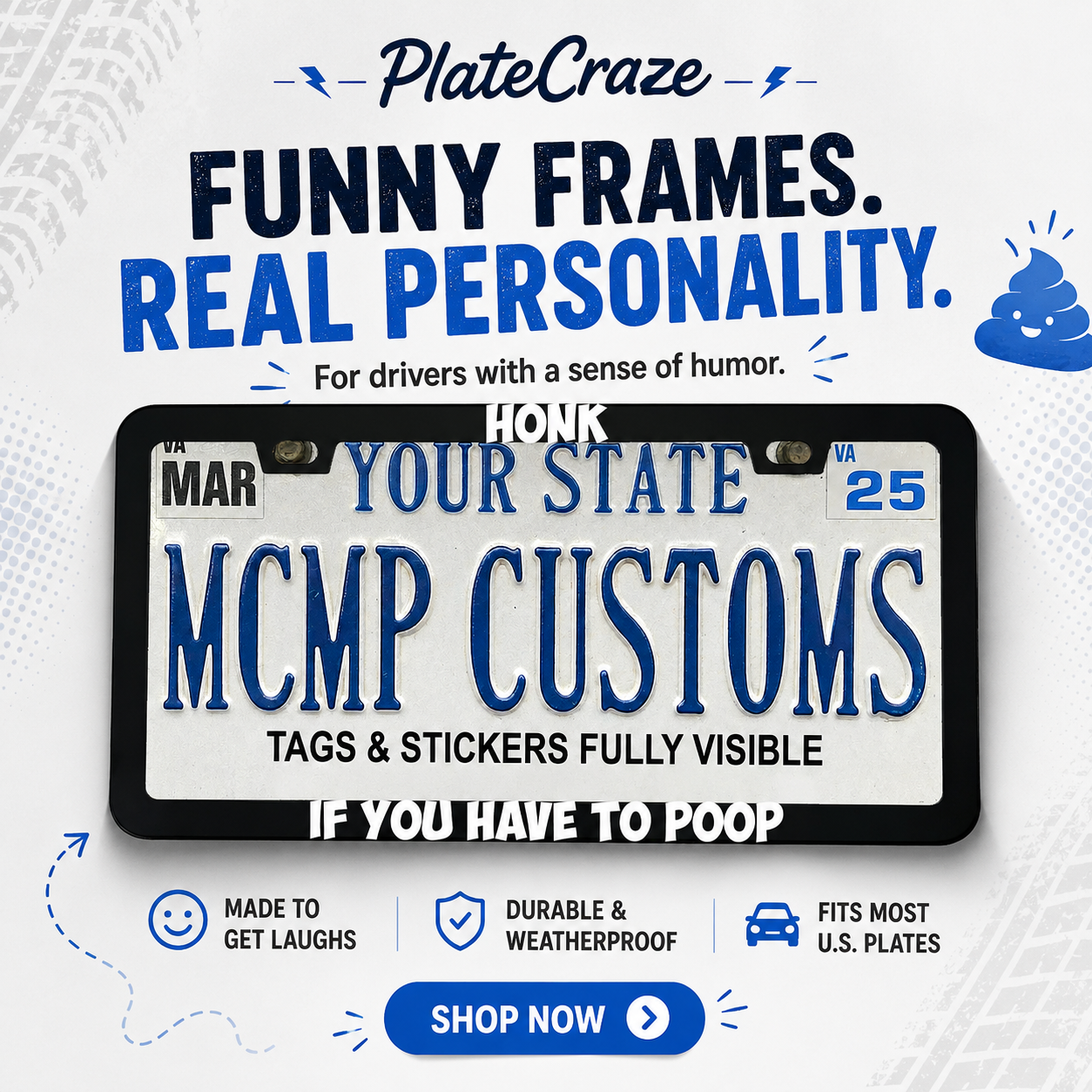 Honk If You Have To Poop Funny Aluminum License Plate Frame