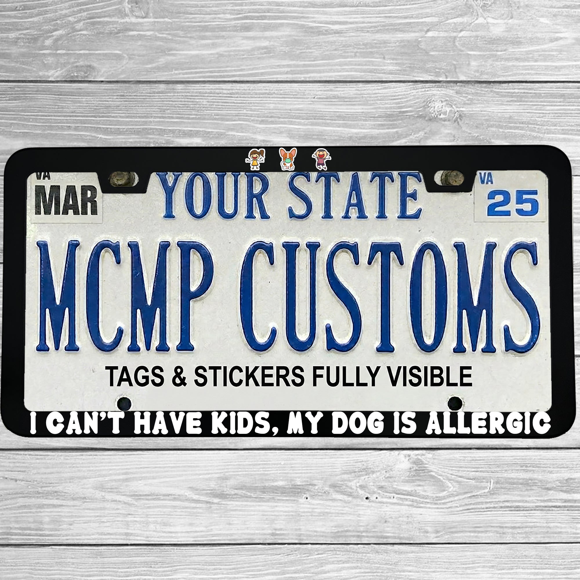"I Can’t Have Kids, My Dog Is Allergic" license plate frame shown on vehicle — lifestyle photo