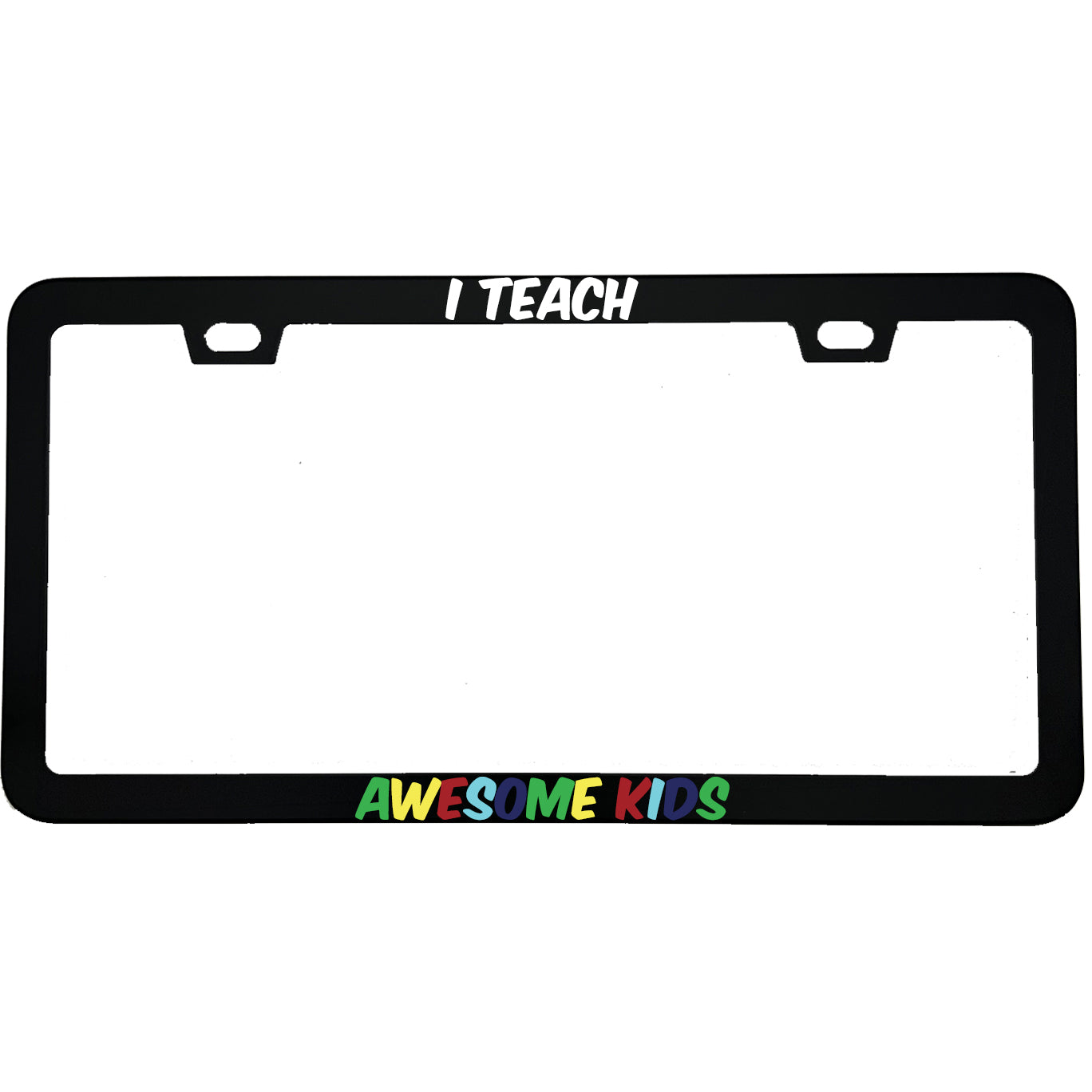 "I Teach Awesome Kids Autism Awareness" teacher aluminum license plate frame β front view