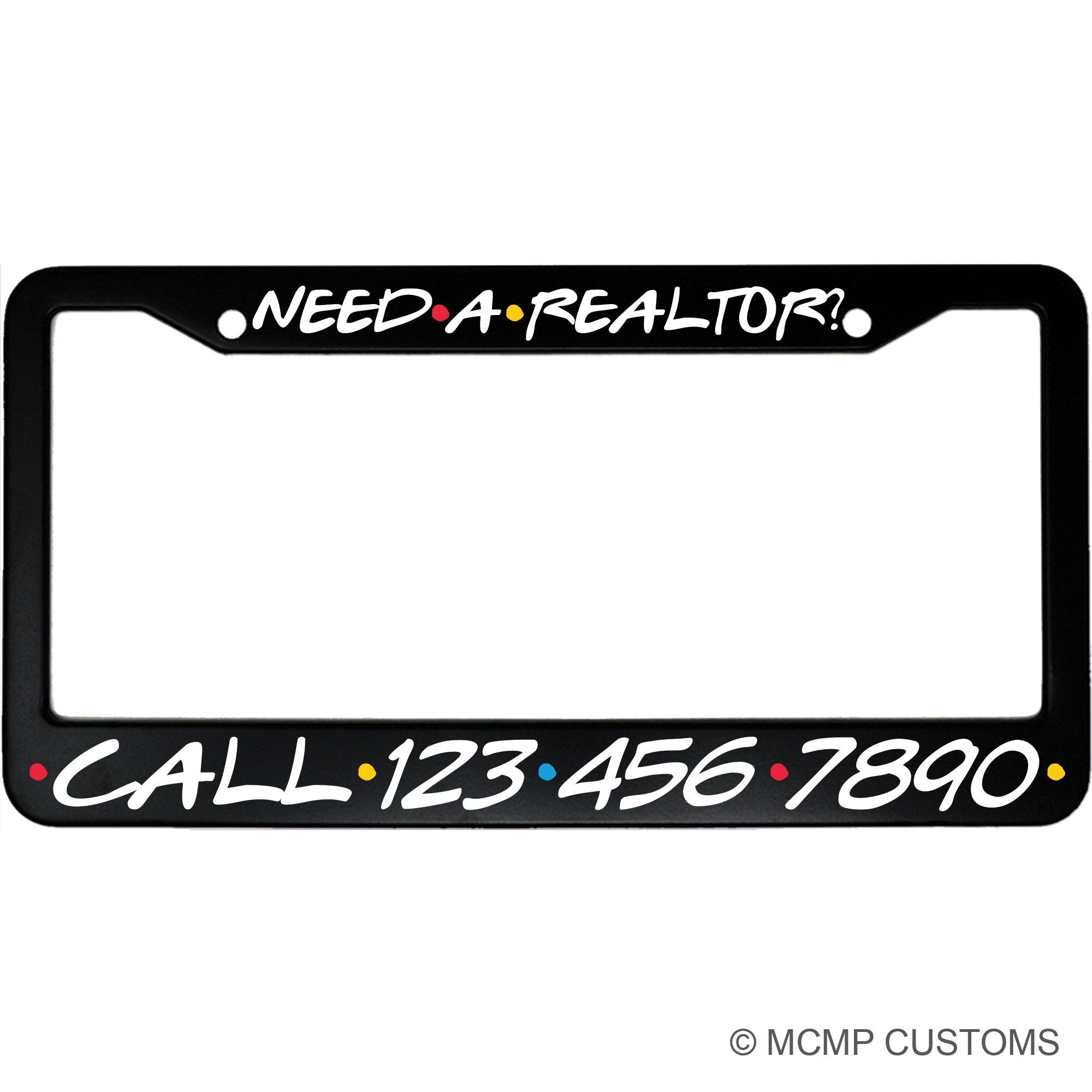 Custom Friends Style Themed Realtor License Plate Frame with Phone Number