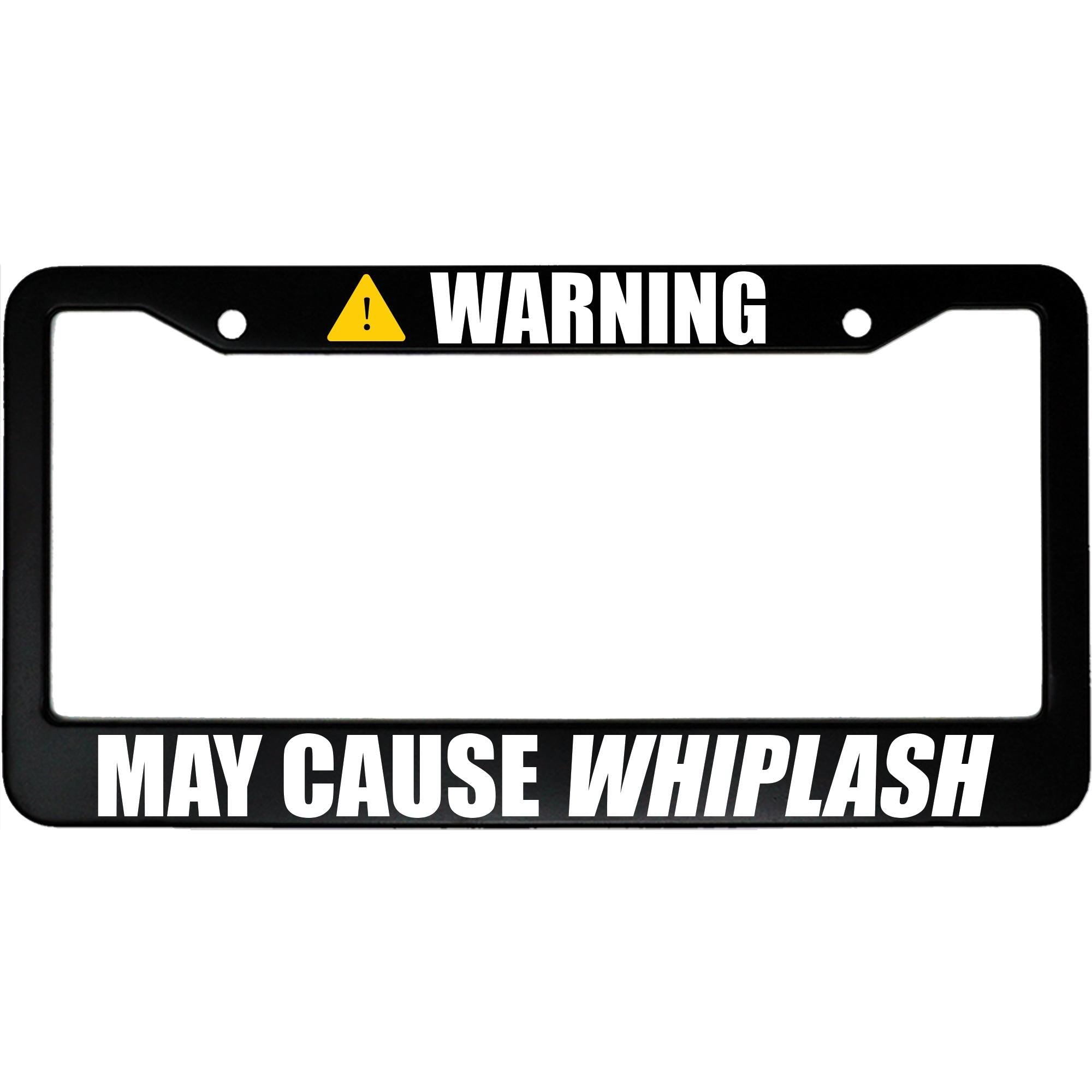 Warning: May Cause Whiplash License Plate Frame - Funny Aluminum Car Accessory for Speed Lovers