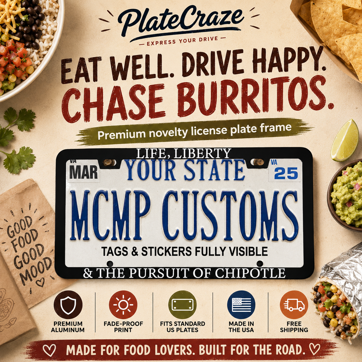 Life Liberty And The Pursuit Of Chipotle Foodie Aluminum License Plate Frame