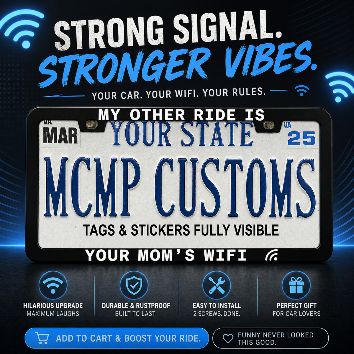 My Other Ride Is Your Mom's Wifi Funny Aluminum License Plate Frame