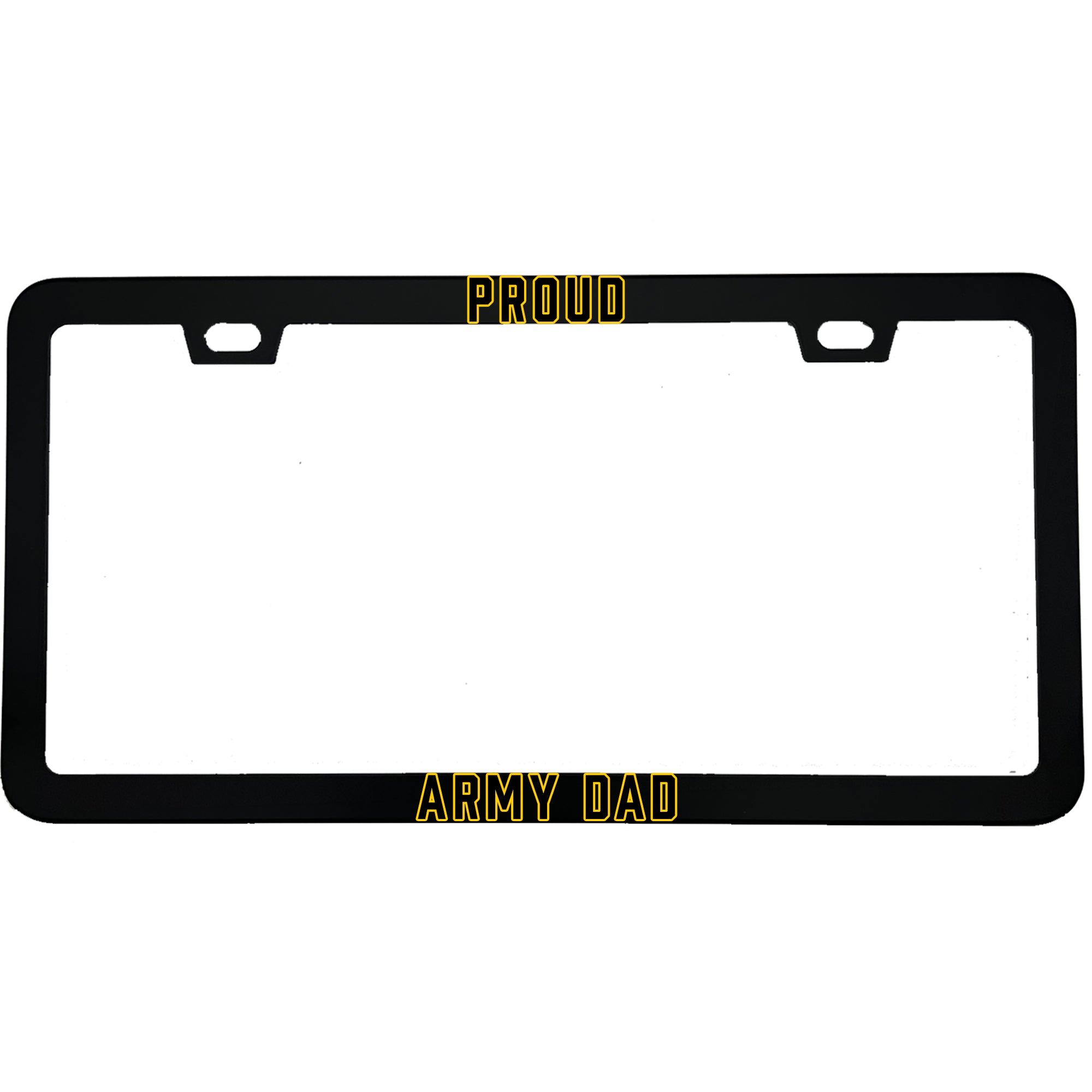 "Proud Army Dad" military aluminum license plate frame β front view