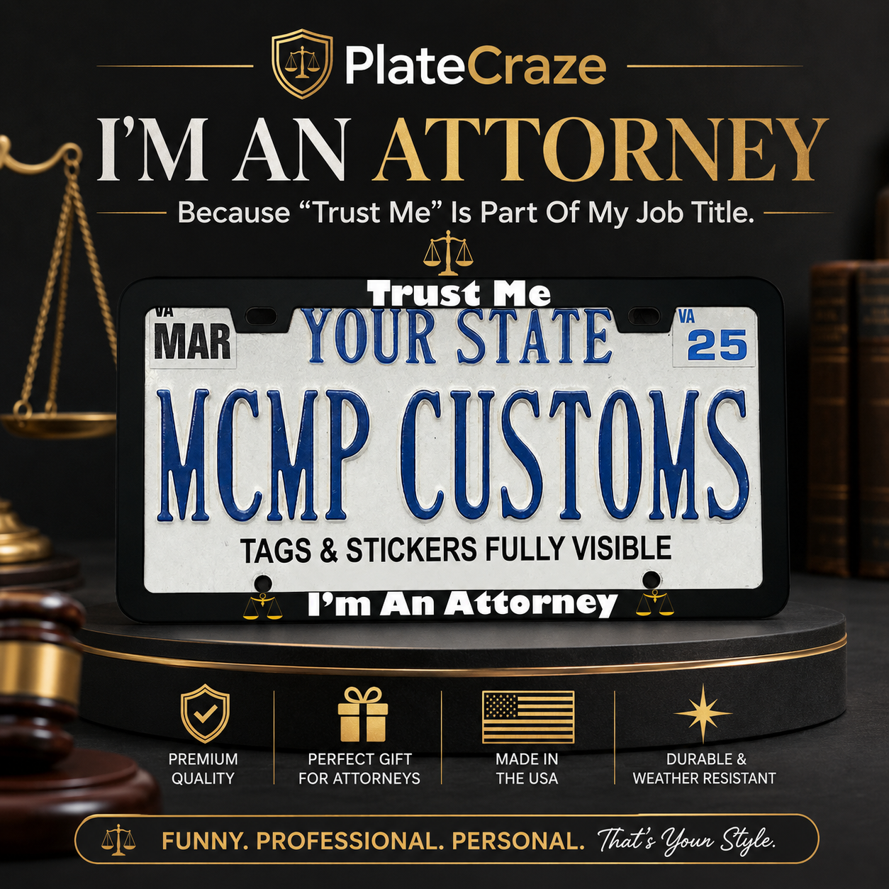 Trust Me I'm An Attorney Lawyer Aluminum License Plate Frame