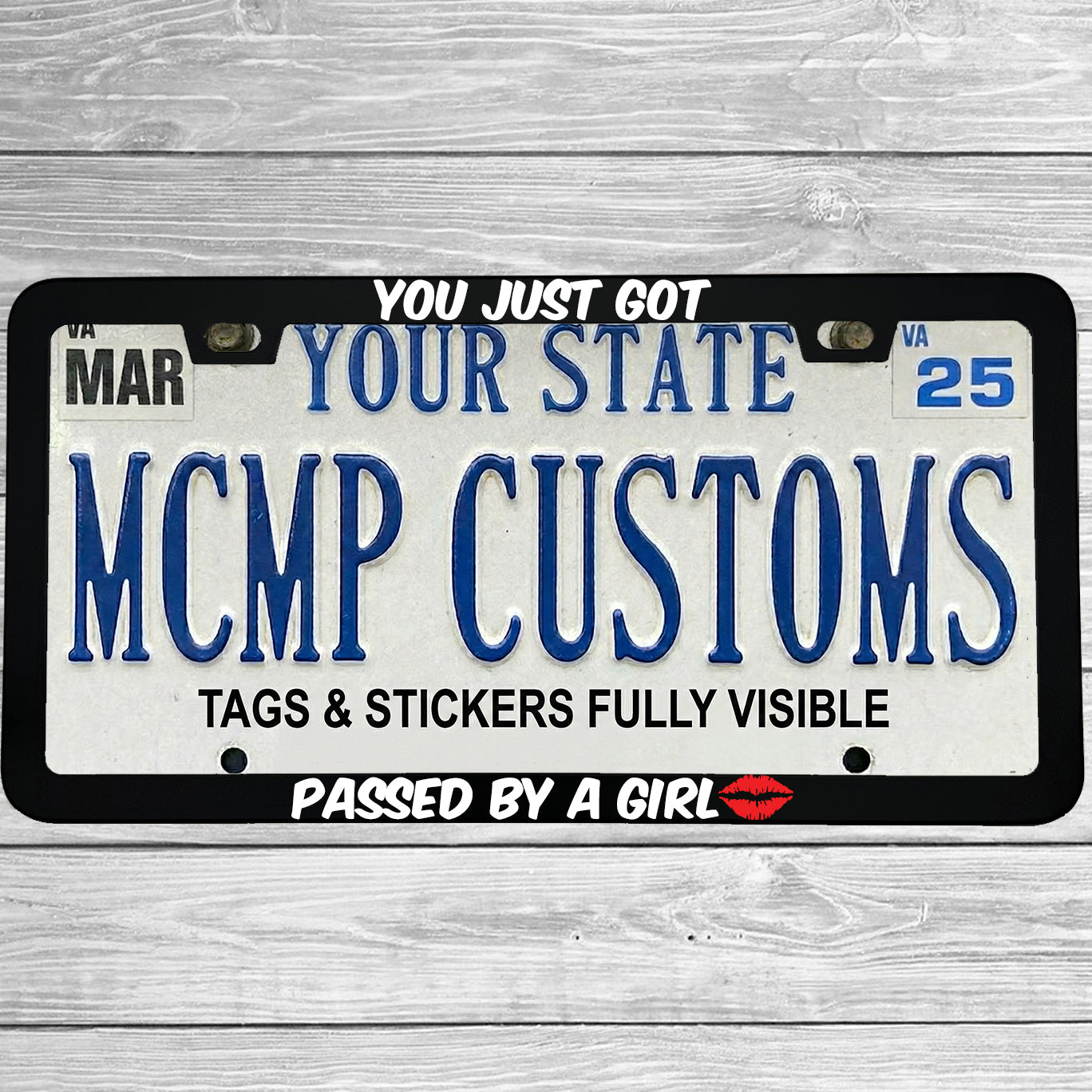 "You Just Got Passed By A Girl" license plate frame shown on vehicle β lifestyle photo