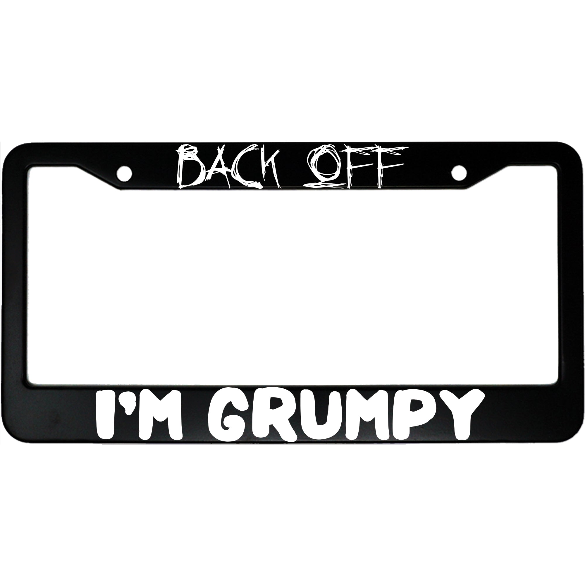 Back Off I'm Grumpy