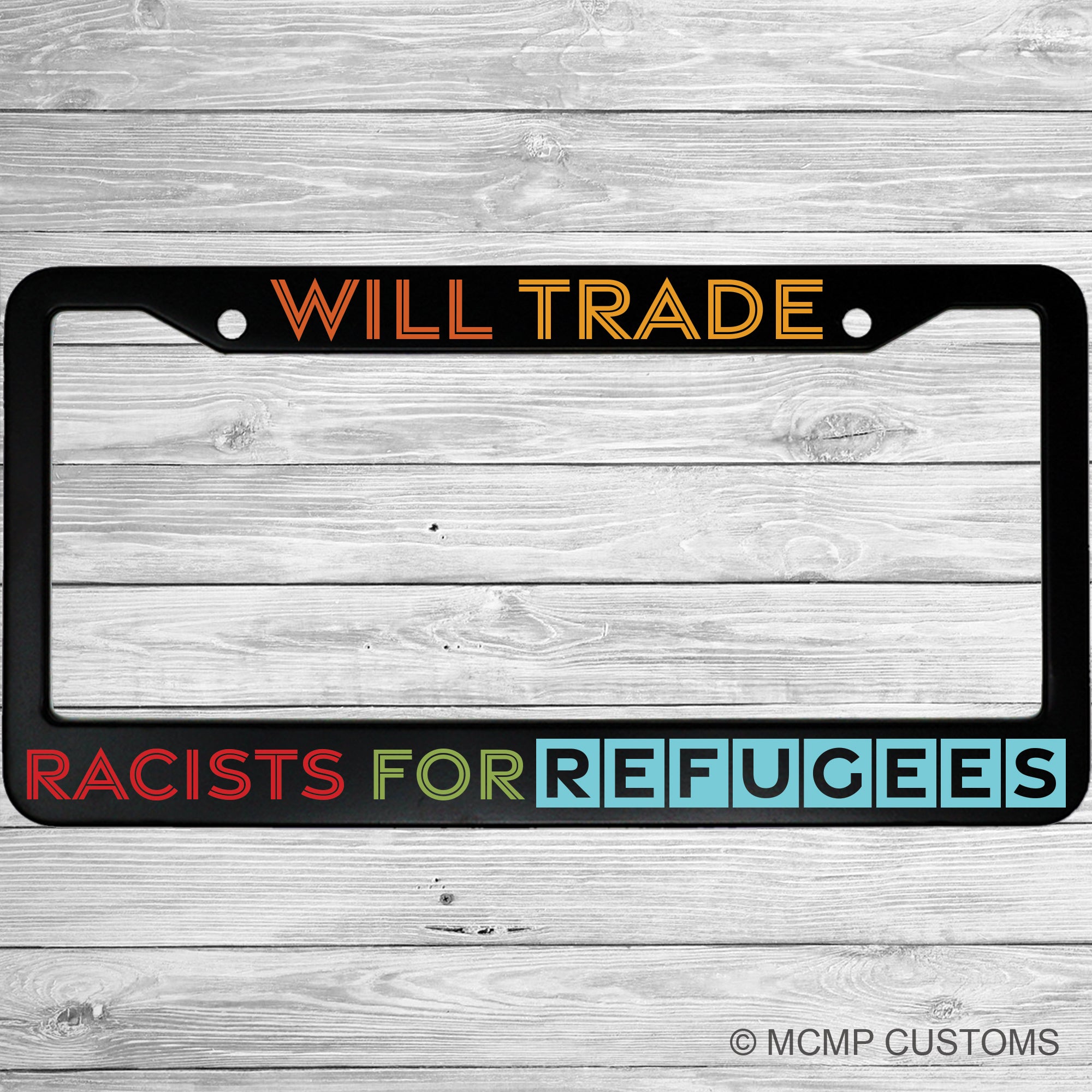 Will Trade Racists For Refugees