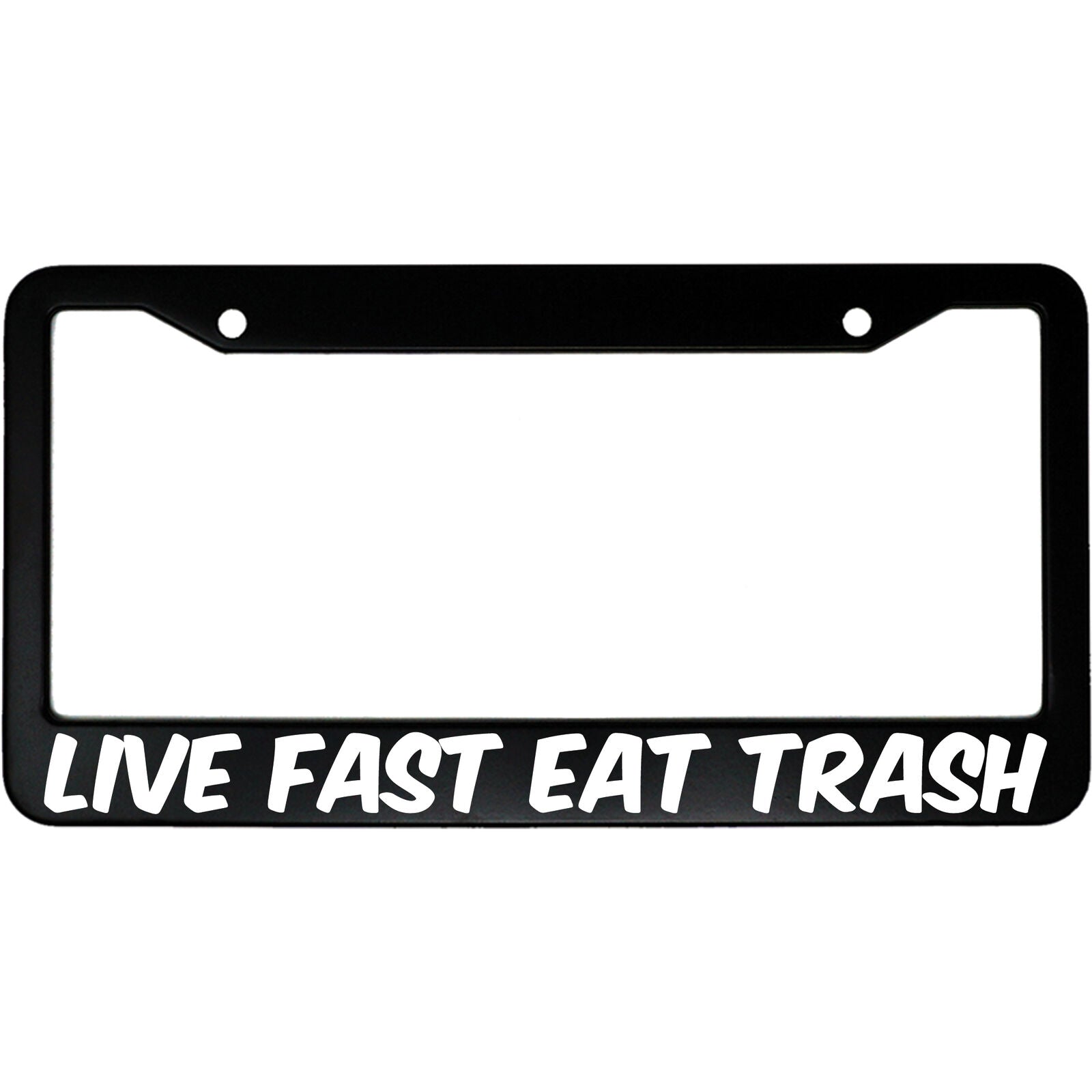Live Fast Eat Trash