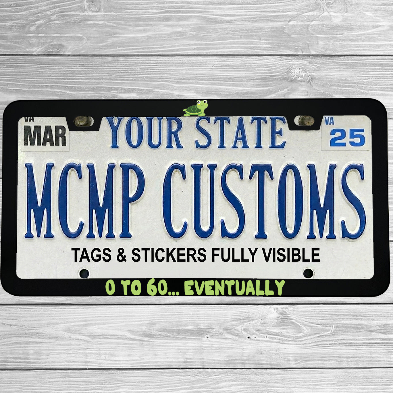 "0 To 60 Eventually" license plate frame shown on vehicle — lifestyle photo