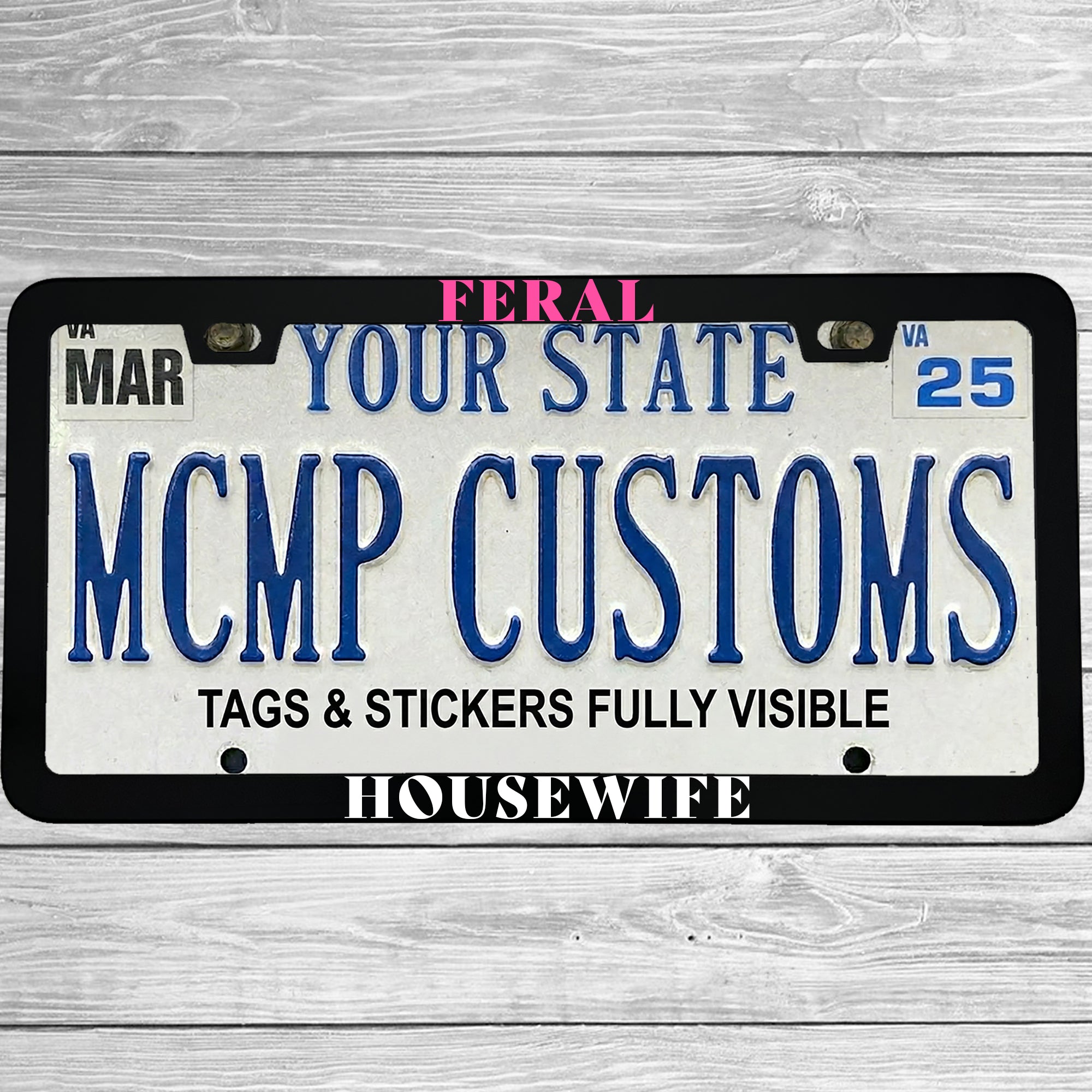 Feral Housewife License Plate Frame