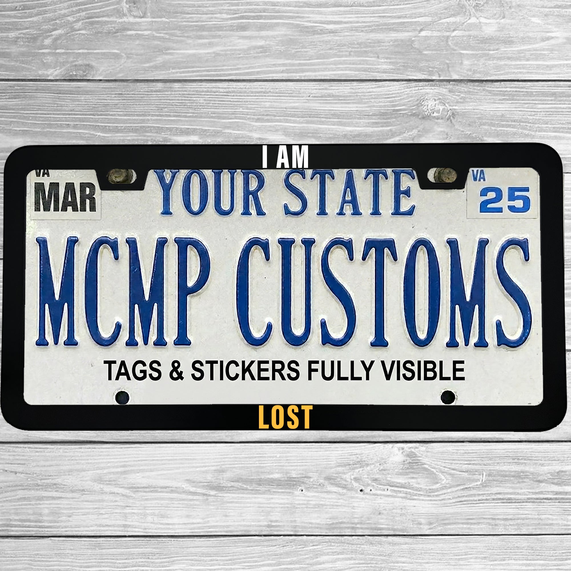 I Am Lost Aluminum License Plate Frame