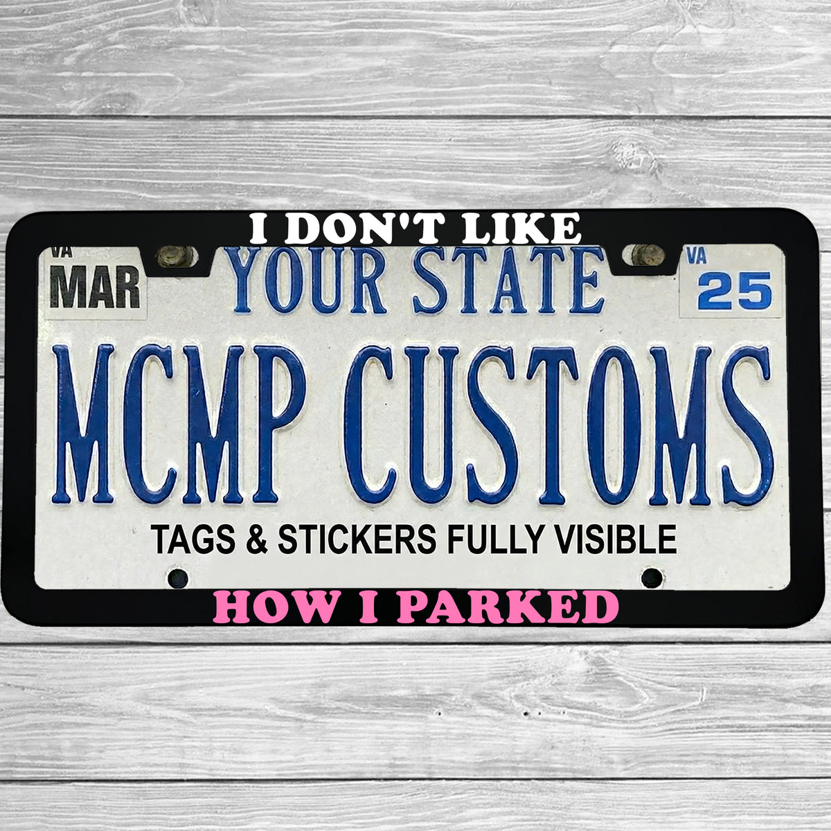 I Don't Like How I Parked License Plate Frame, Funny Bad Parking Car Frame, New Driver Gift
