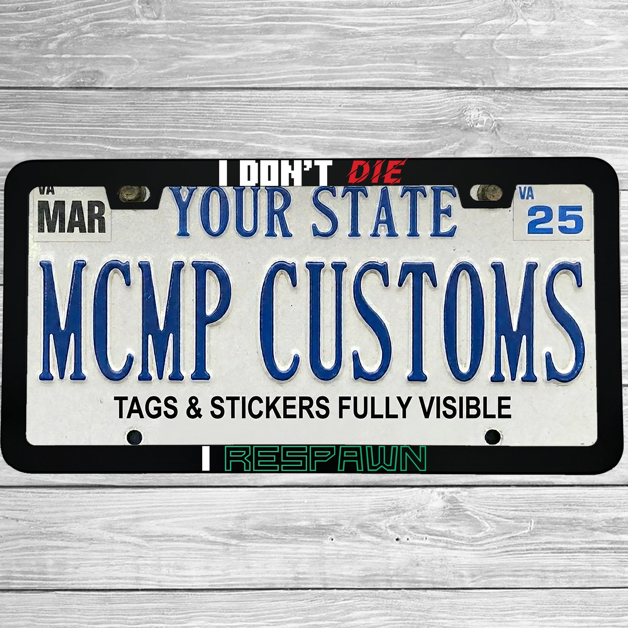 "I Don't Die, I Respawn" license plate frame shown on vehicle — lifestyle photo