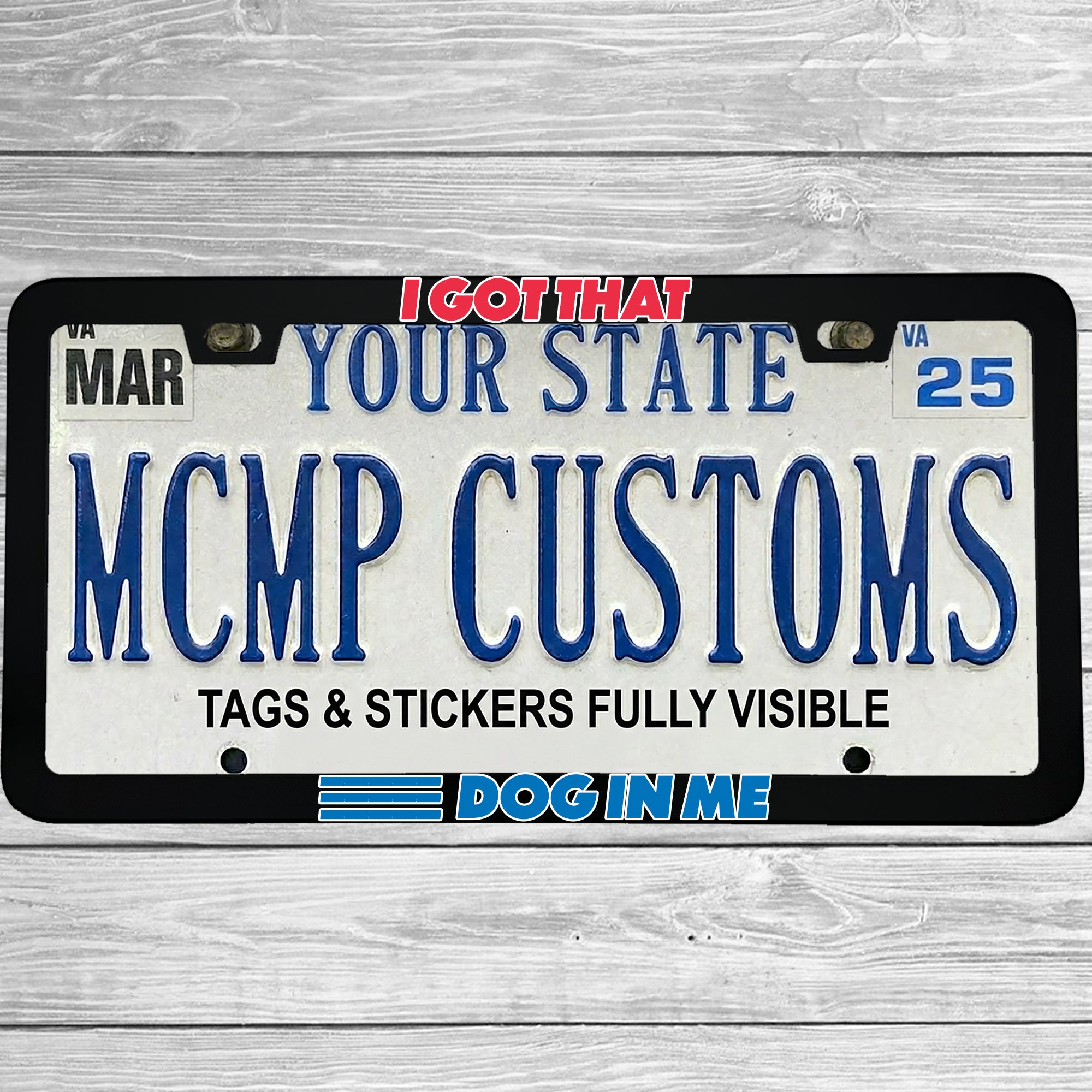 "I Got That Dog In Me Funny Hot Dog Classic" license plate frame shown on vehicle — lifestyle photo