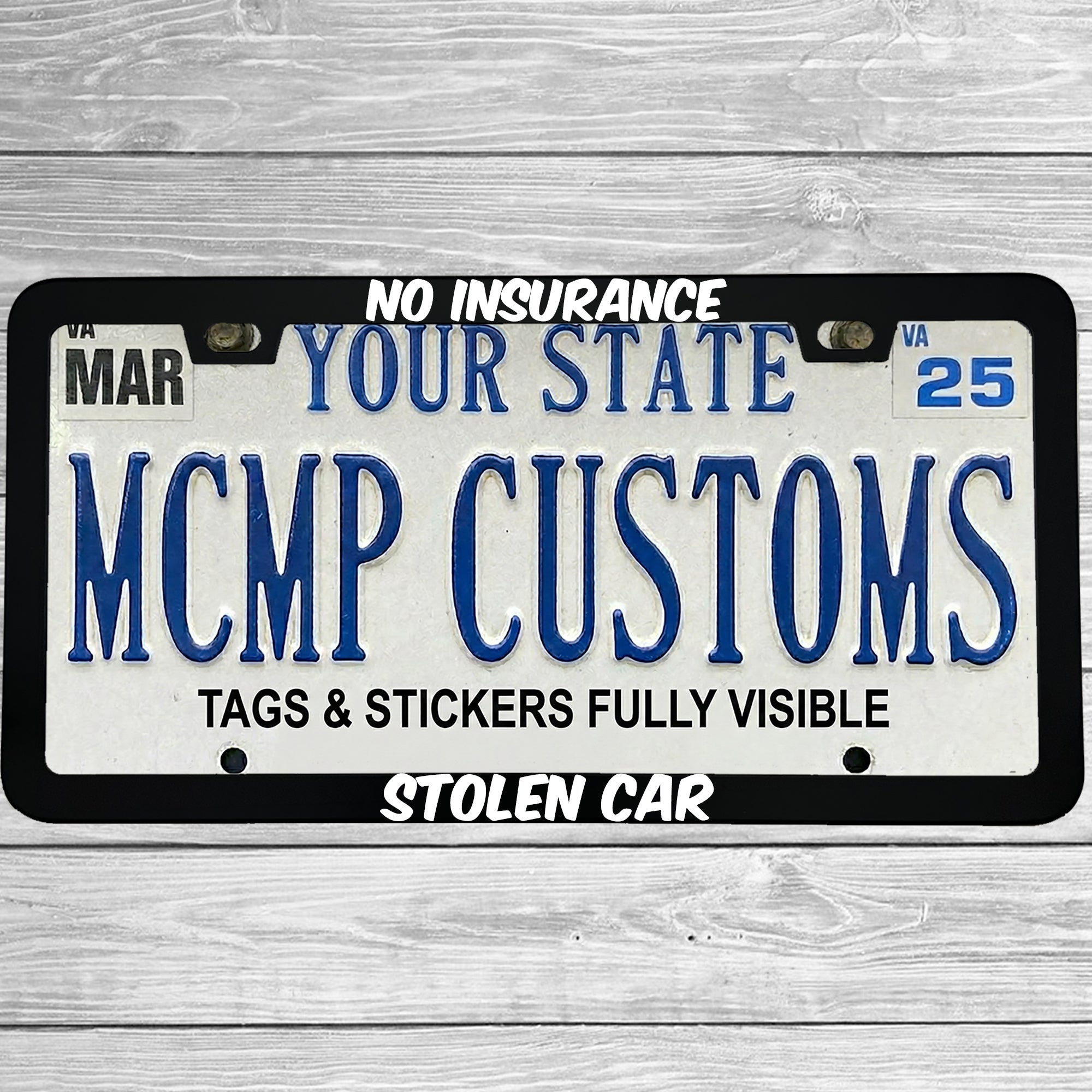 "No Insurance Stolen Car" license plate frame shown on vehicle — lifestyle photo