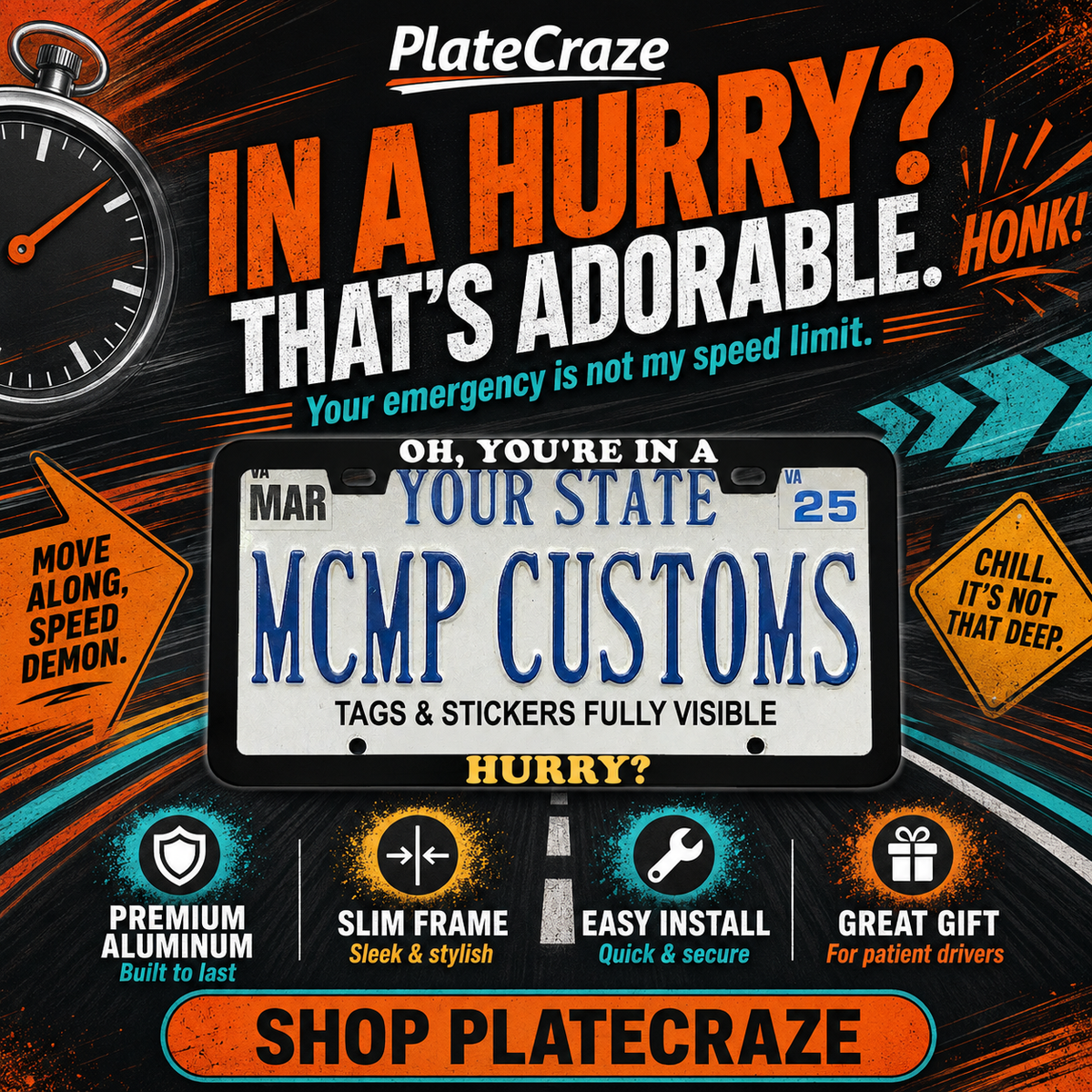 Oh You're in a Hurry License Plate Frame, Funny Slow Driver Car Frame, Sarcastic Road Rage Gift