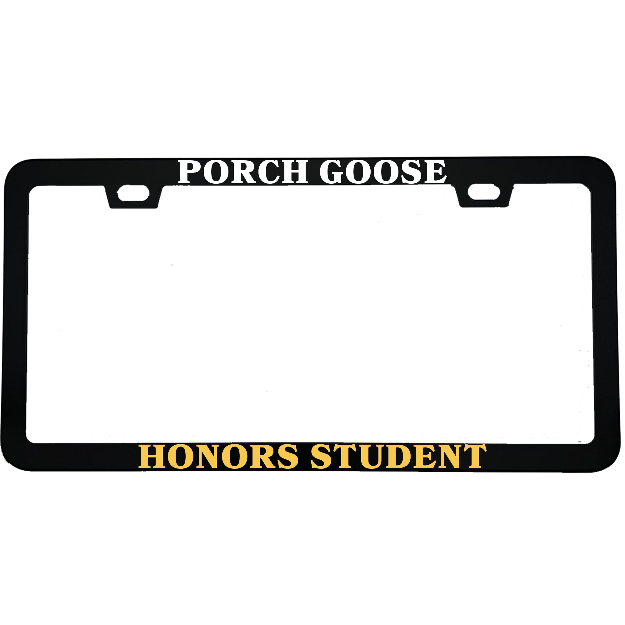 Porch Goose Honors Student Aluminum License Plate Frame