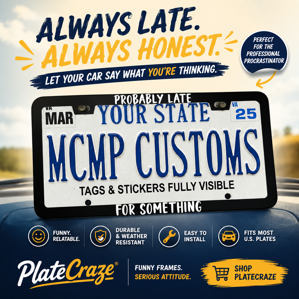 Probably Late For Something Funny Aluminum License Plate Frame