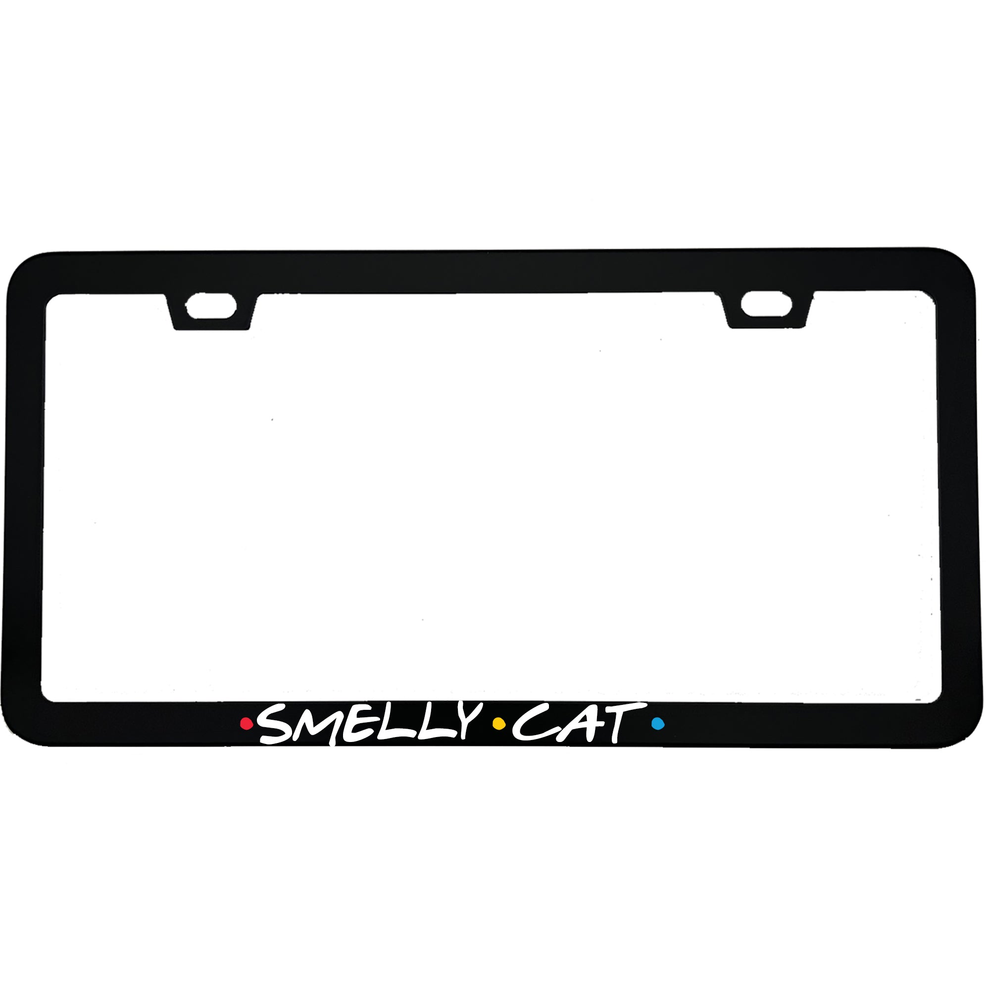 "Smelly Cat" tv fan aluminum license plate frame — front view