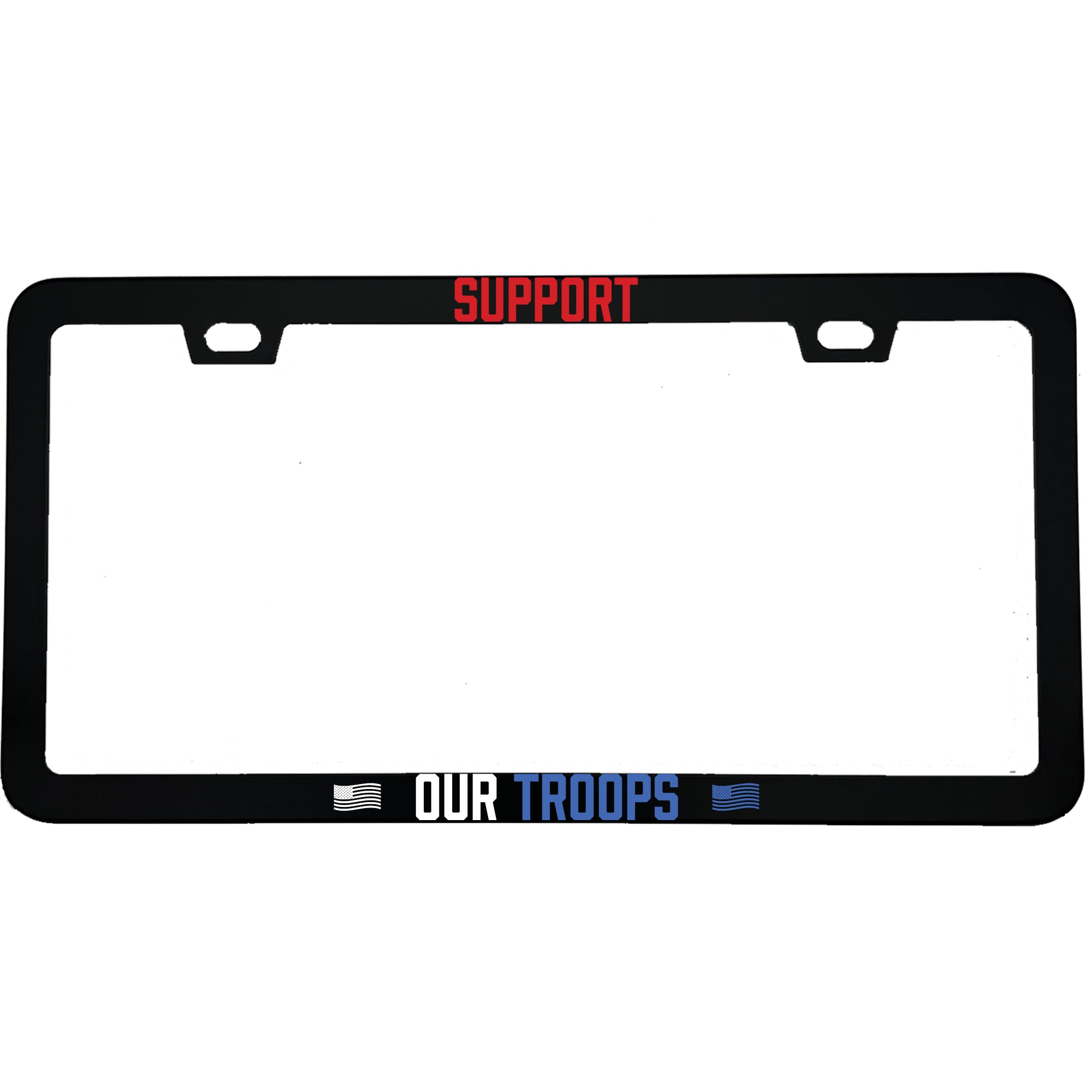 "Support Our Troops" military aluminum license plate frame — front view