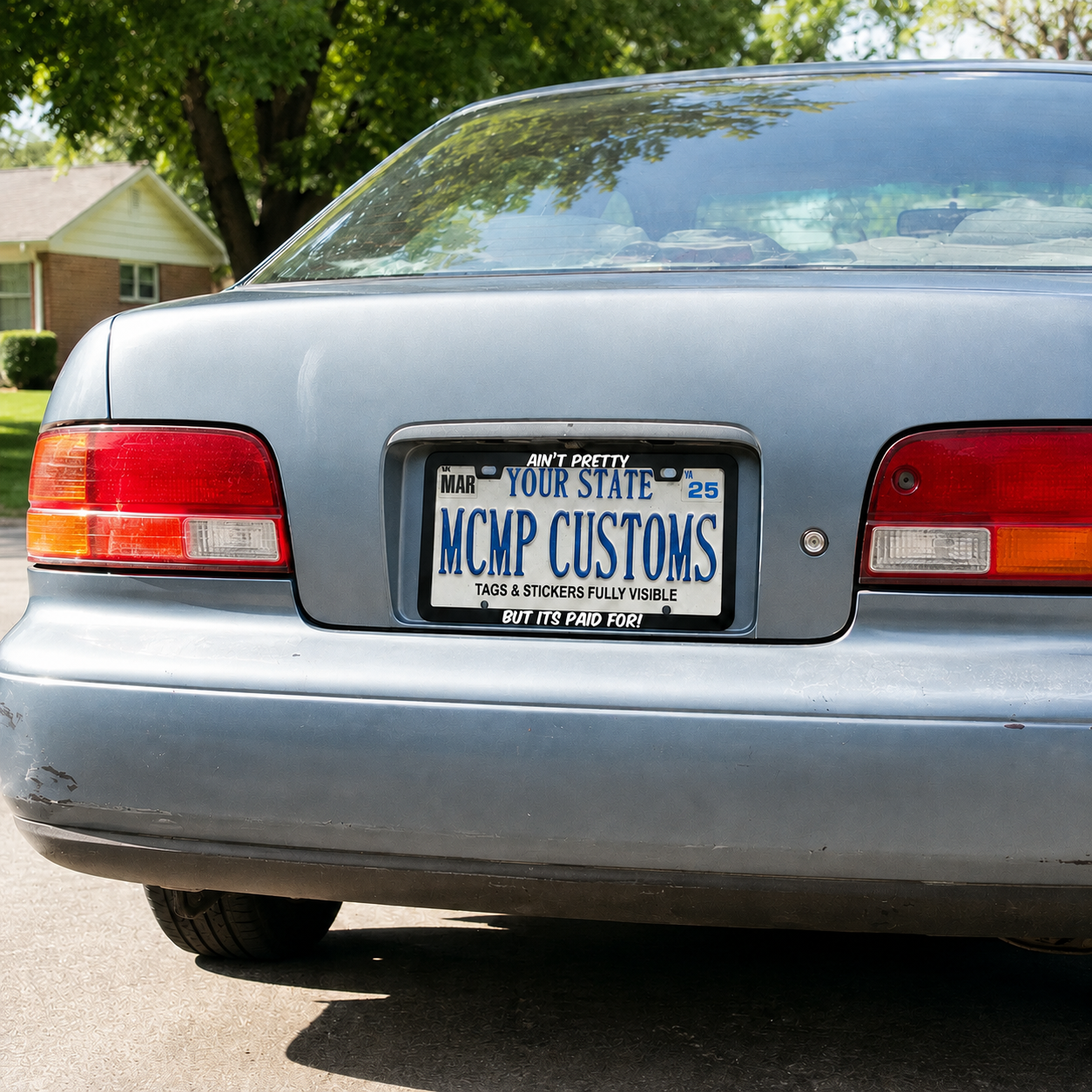 Ain't Pretty But Its Paid For Funny Aluminum License Plate Frame