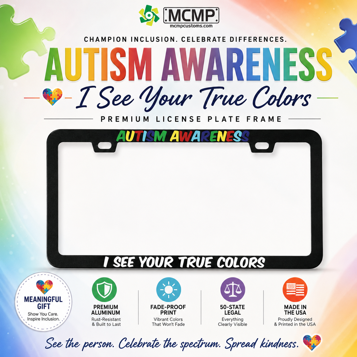 Autism Awareness I See Your True Colors Aluminum License Plate Frame