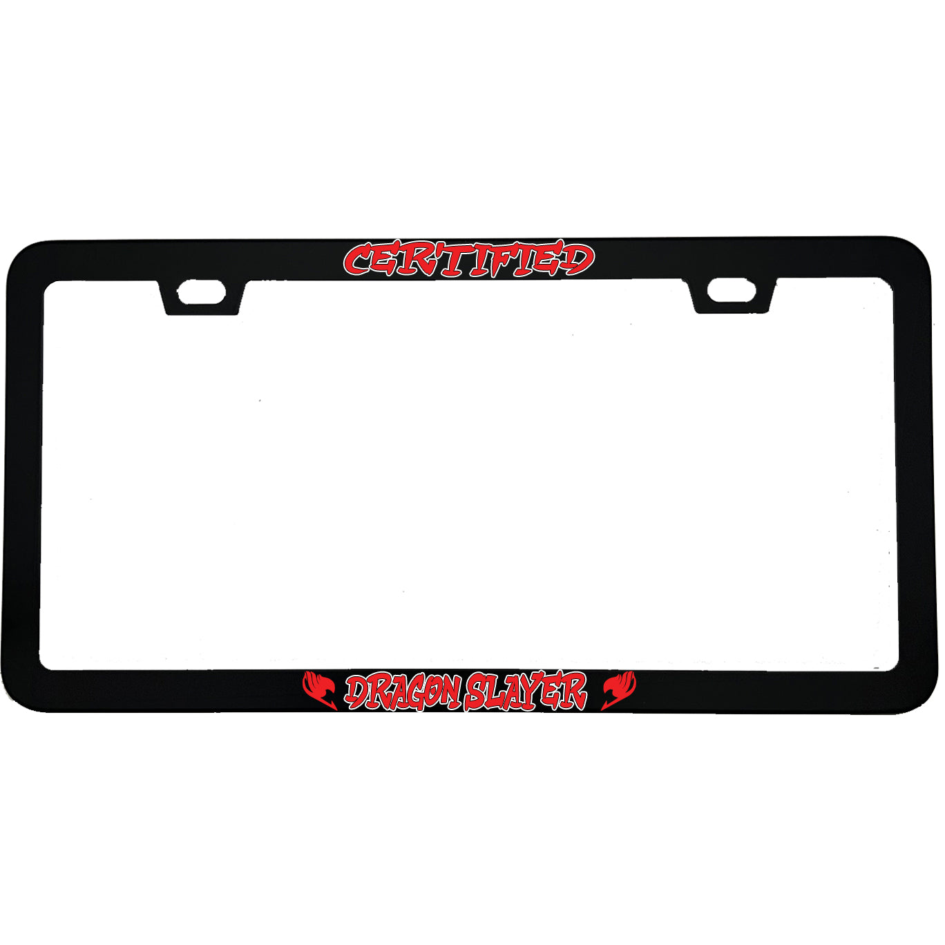 "Certified Dragon Slayer" anime aluminum license plate frame — front view