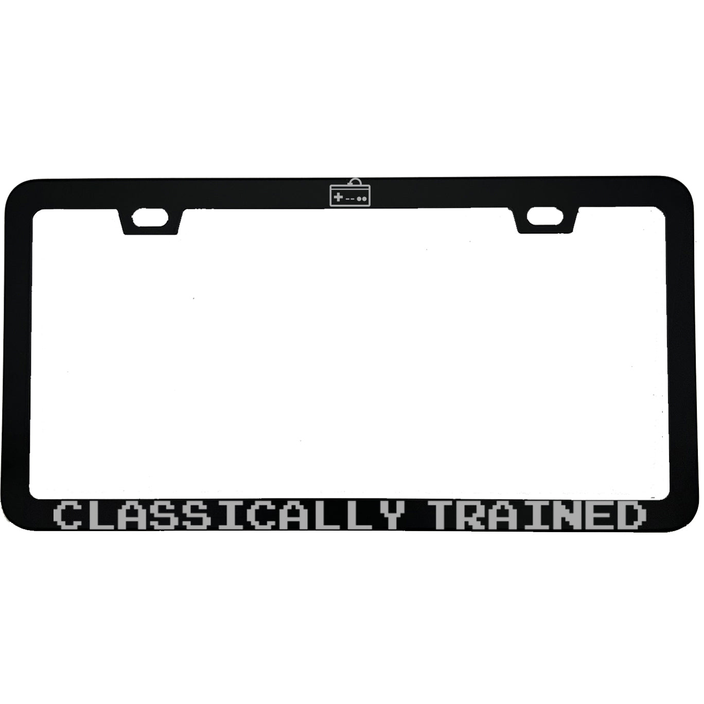 "Classically Trained" gaming aluminum license plate frame — front view