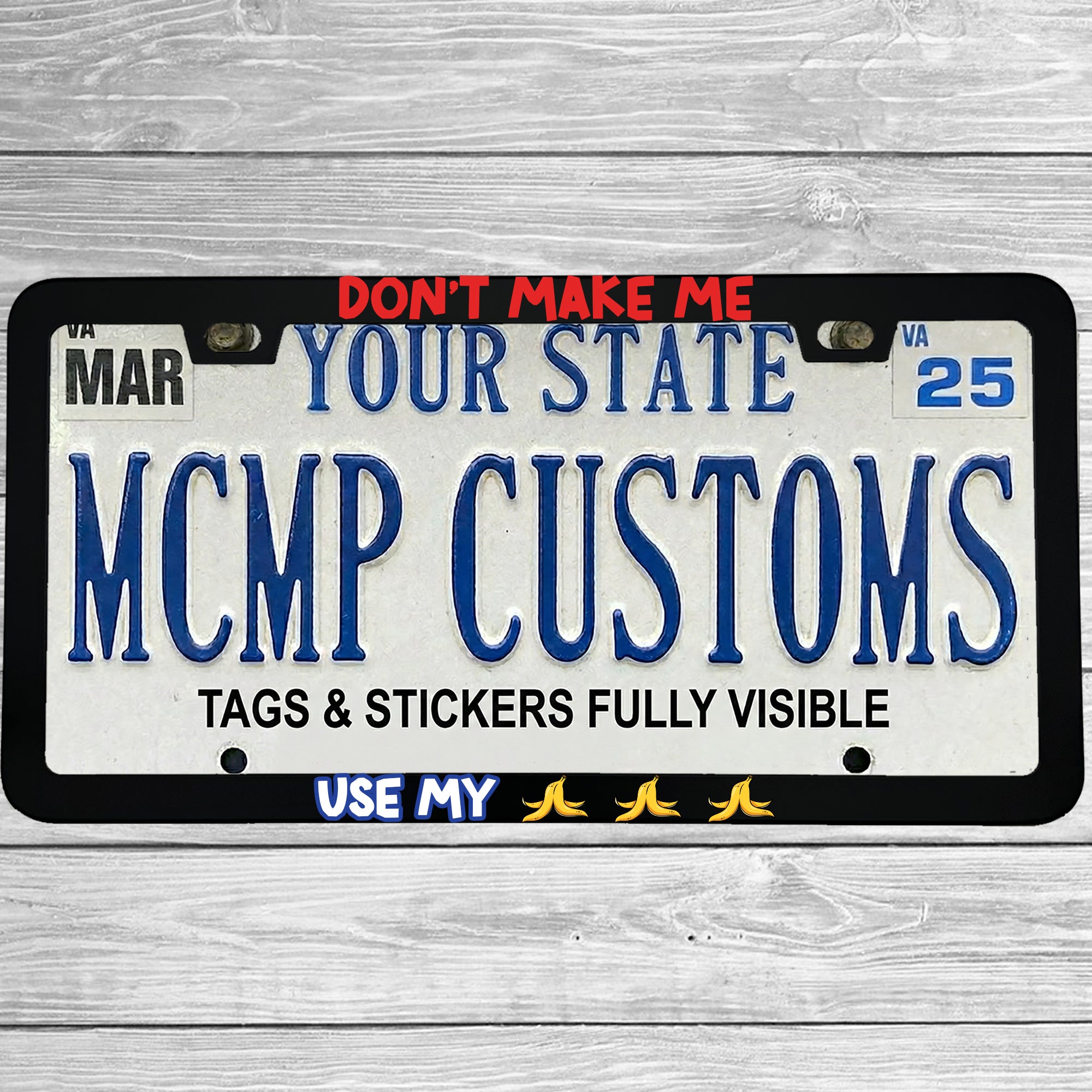 "Don't Make Me Use My Bananas Funny Gaming Cartoon" license plate frame shown on vehicle — lifestyle photo