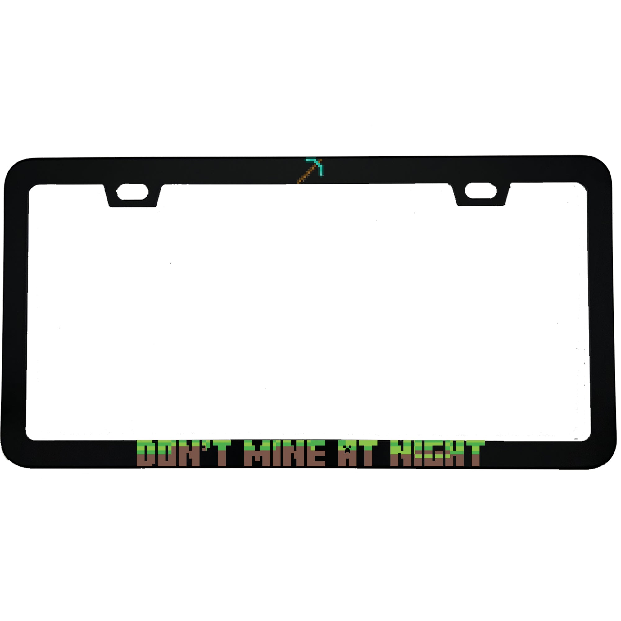 "Don't Mine At Night Minecraft" gaming aluminum license plate frame — front view
