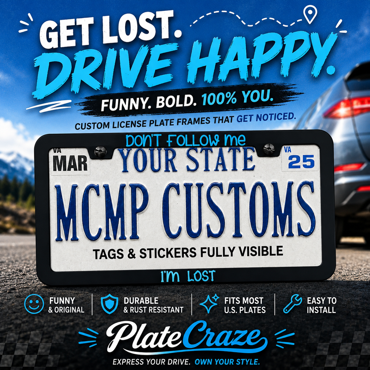 Don't Follow Me I'm Lost Funny Aluminum License Plate Frame